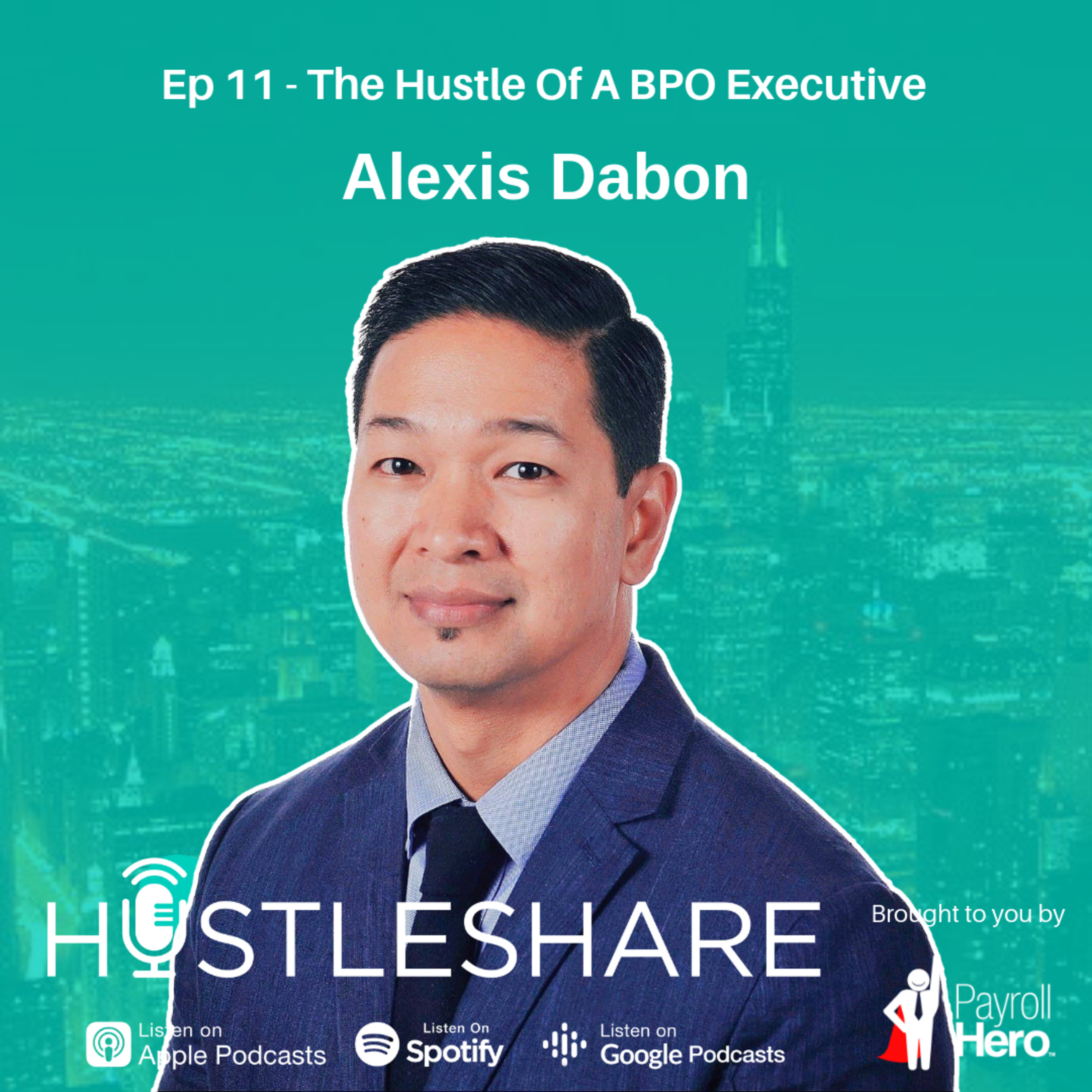 Alexis Dabon - The Hustle Of A BPO Executive