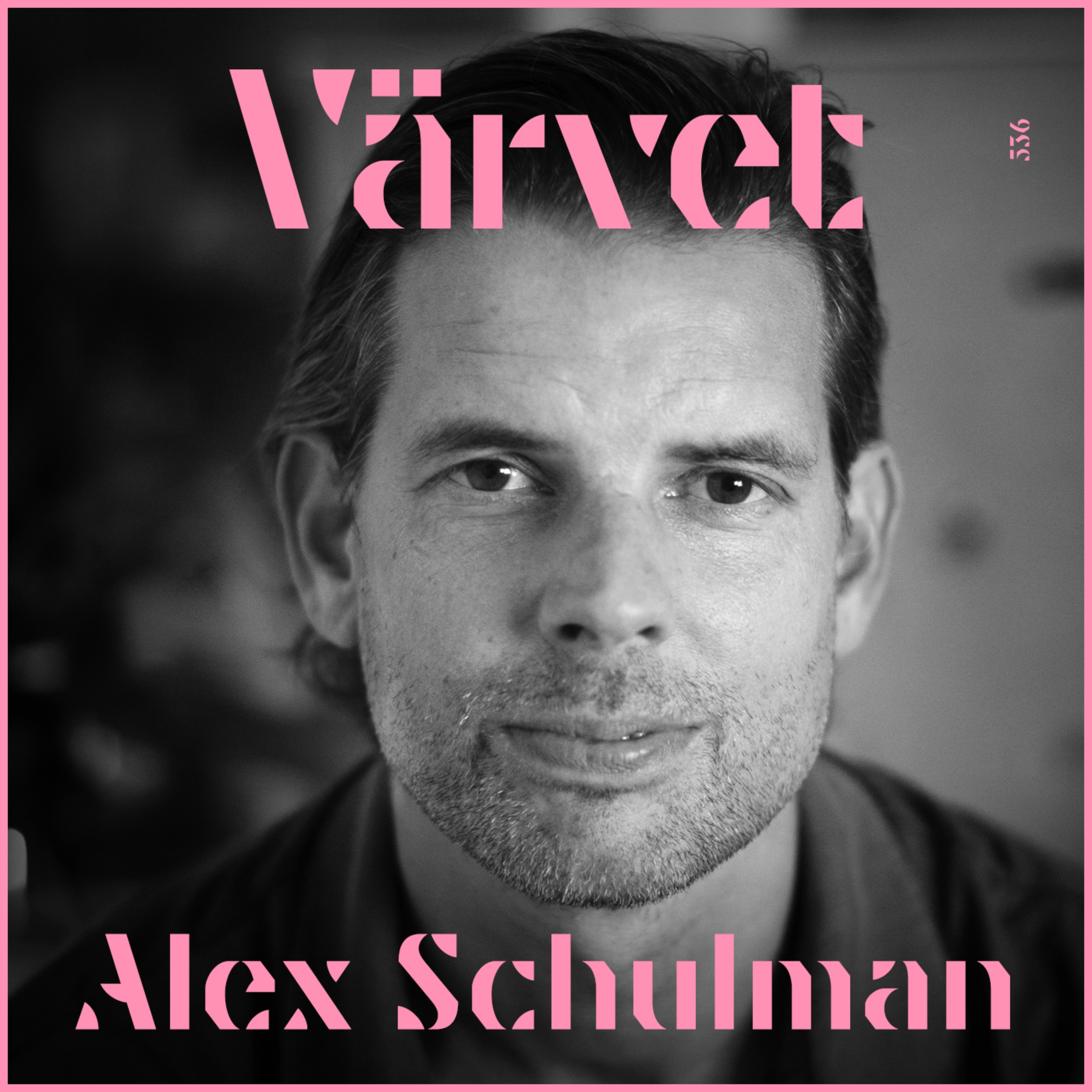 #536 Alex Schulman