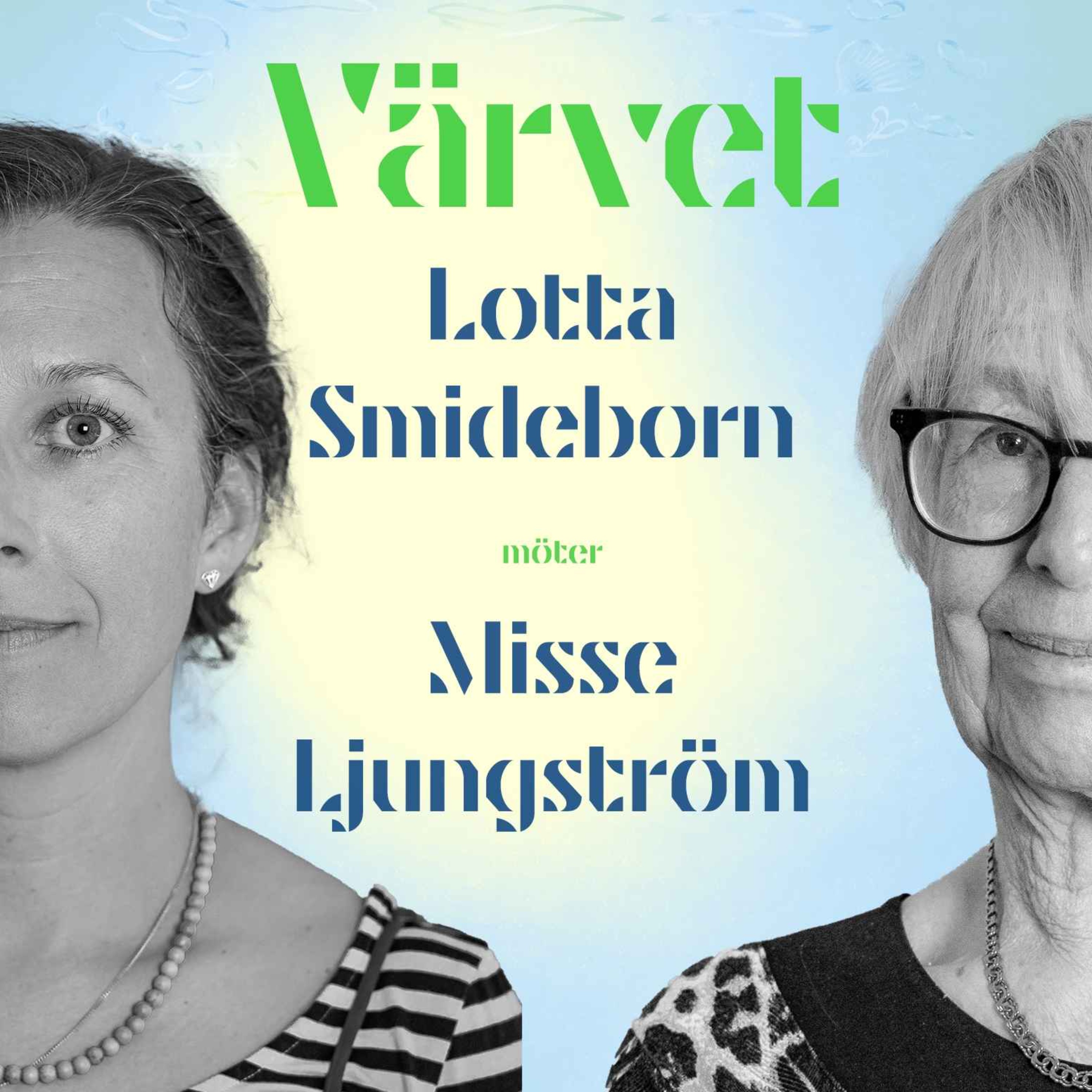 SOMMAR 2023: Lotta Smideborn & Misse Ljungström