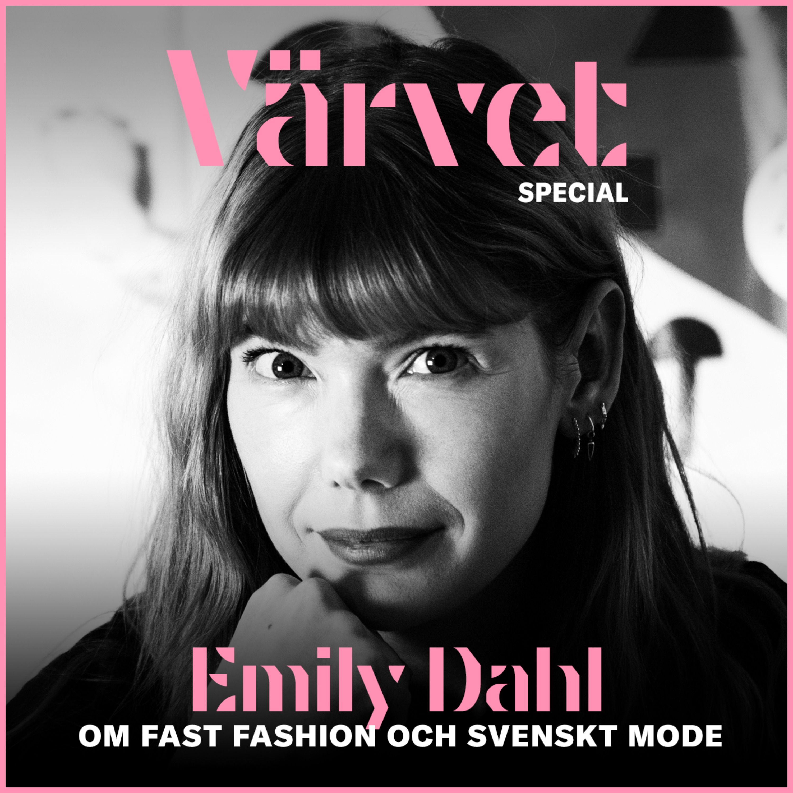 SPECIAL: Emily Dahl om fast fashion och svenskt mode