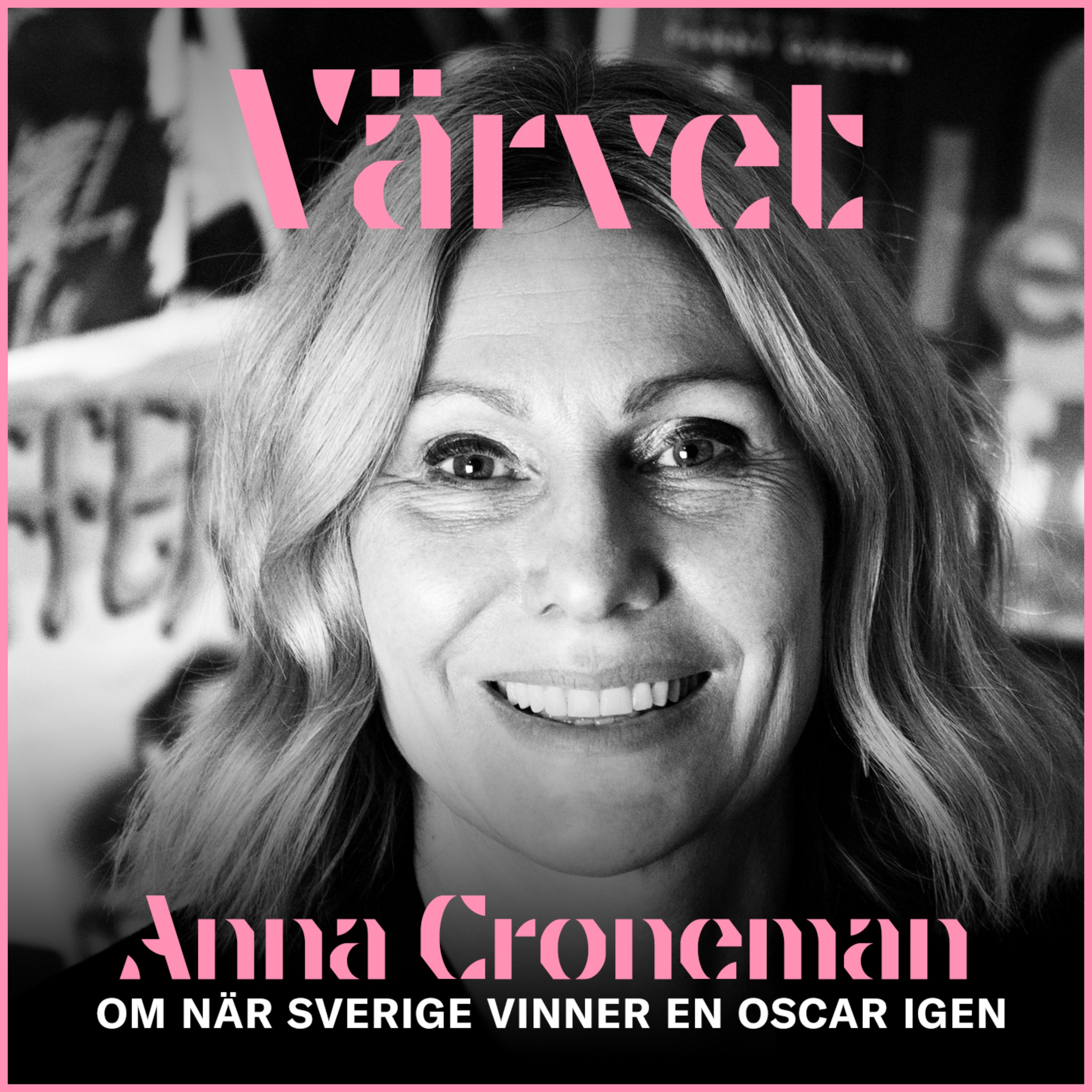 SPECIAL: Anna Croneman om när Sverige vinner en Oscar igen