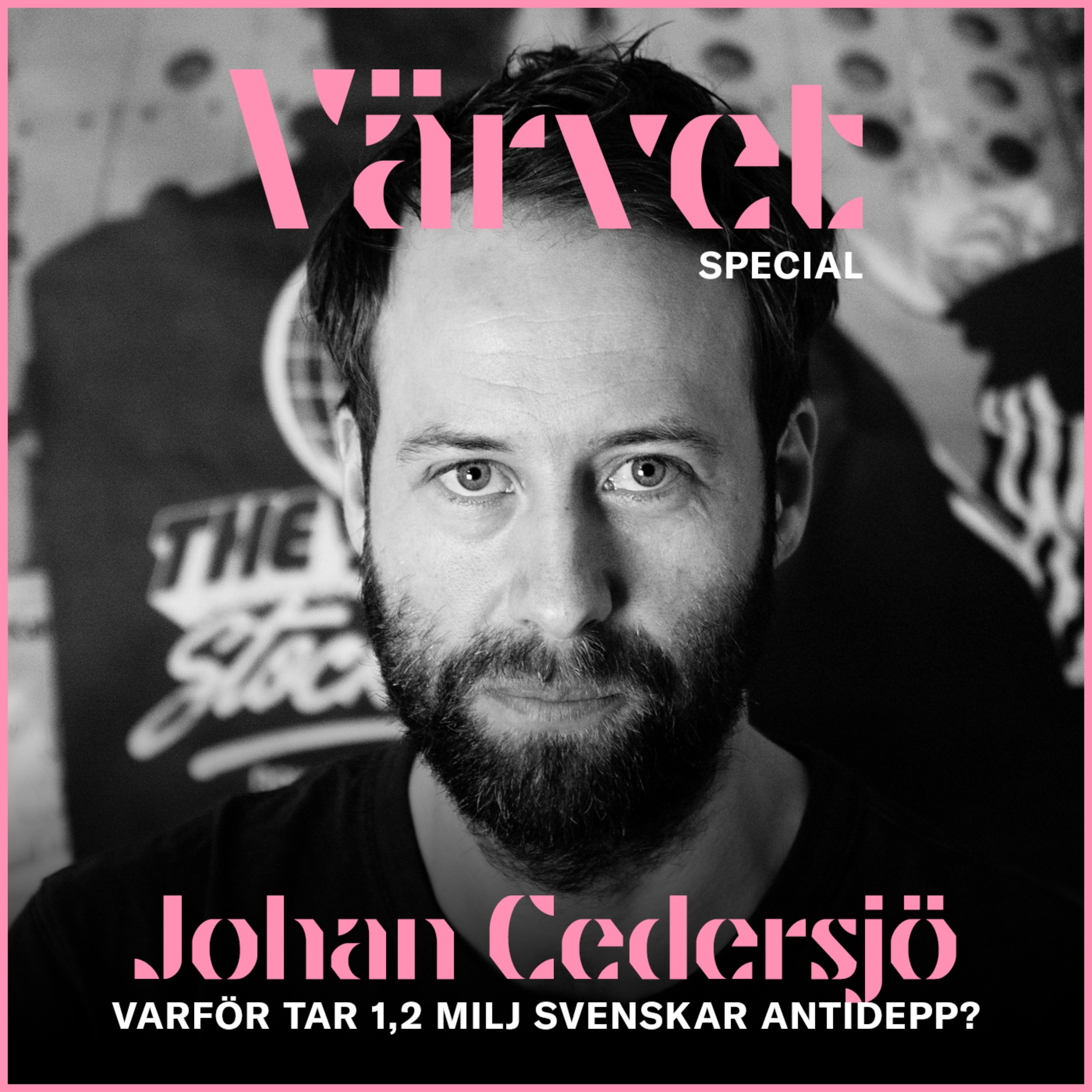 SPECIAL: Johan Cedersjö om varför 1,2 miljoner svenskar tar antidepp