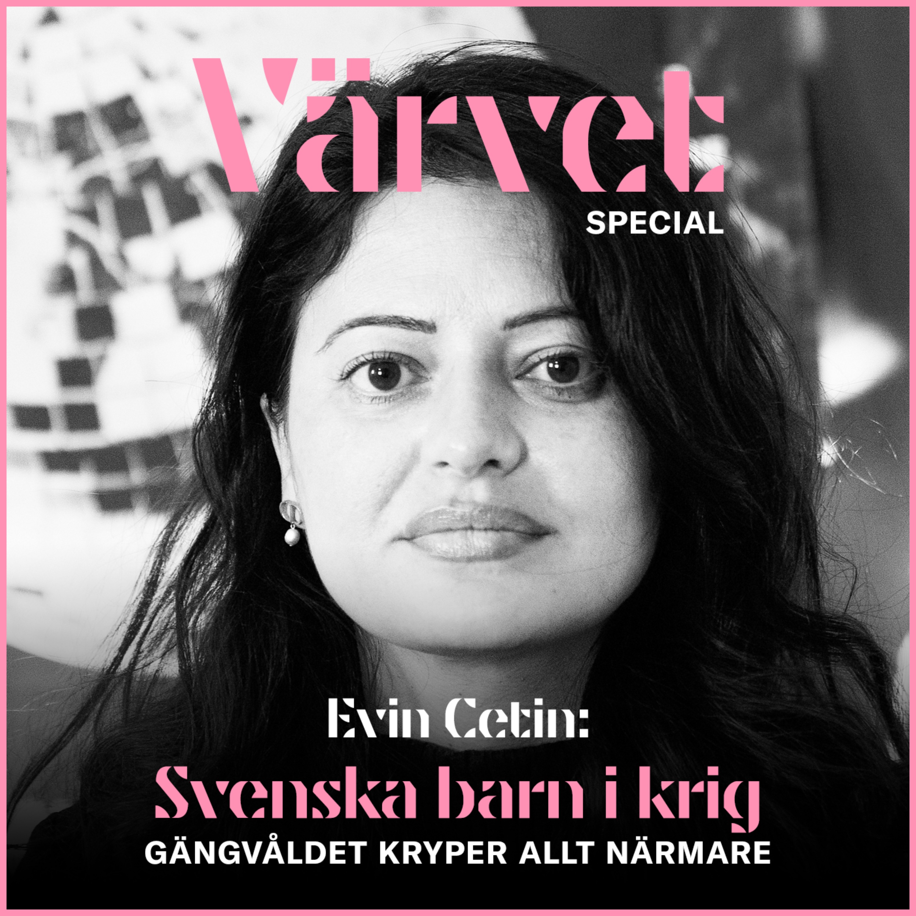 SPECIAL: Evin Cetin – om svenska barnsoldater