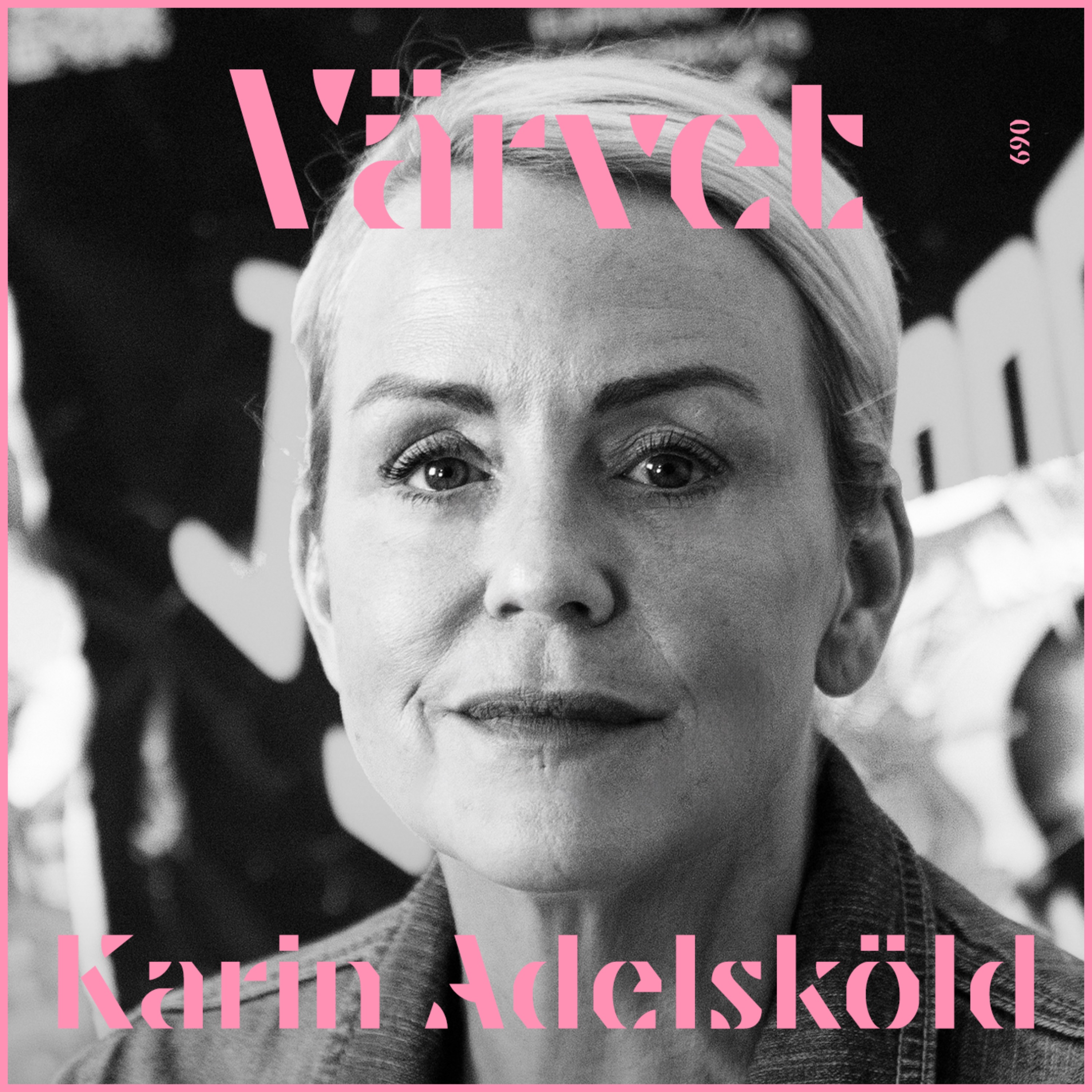 KORT Karin Adelsköld: "Min inre röst är ett as"