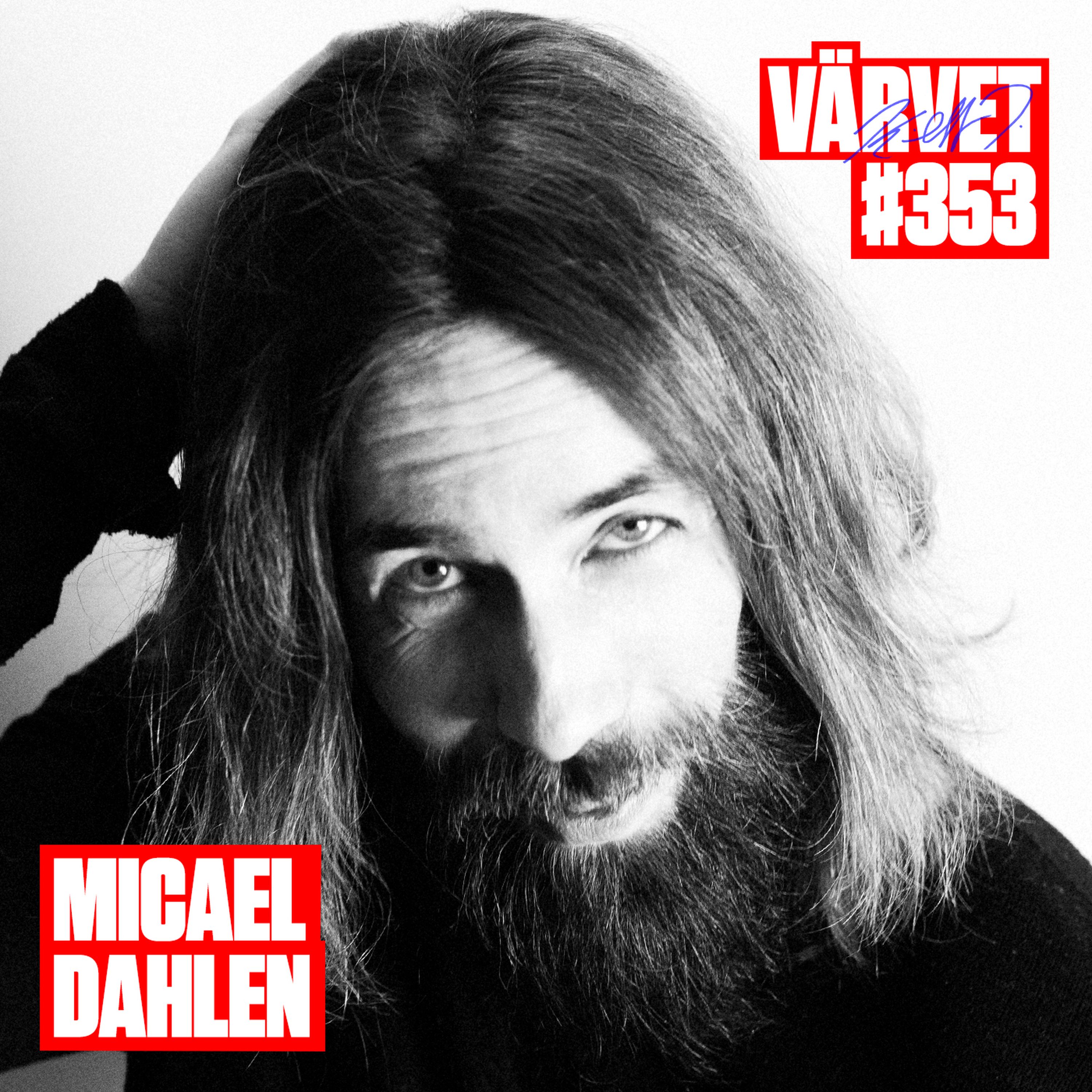 KORT VERSION - #353: Micael Dahlen