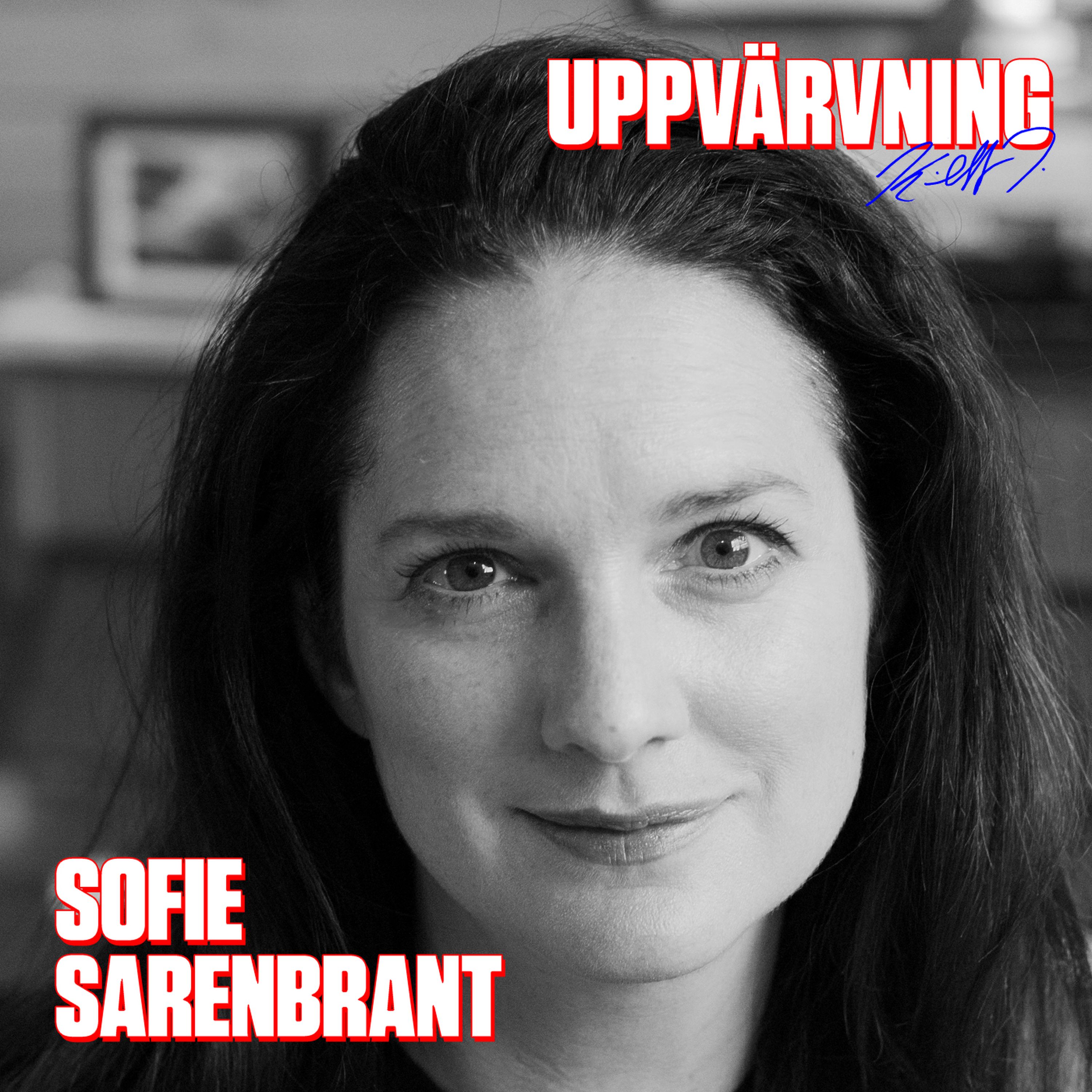 UPPVÄRVNING med Sofie Sarenbrant