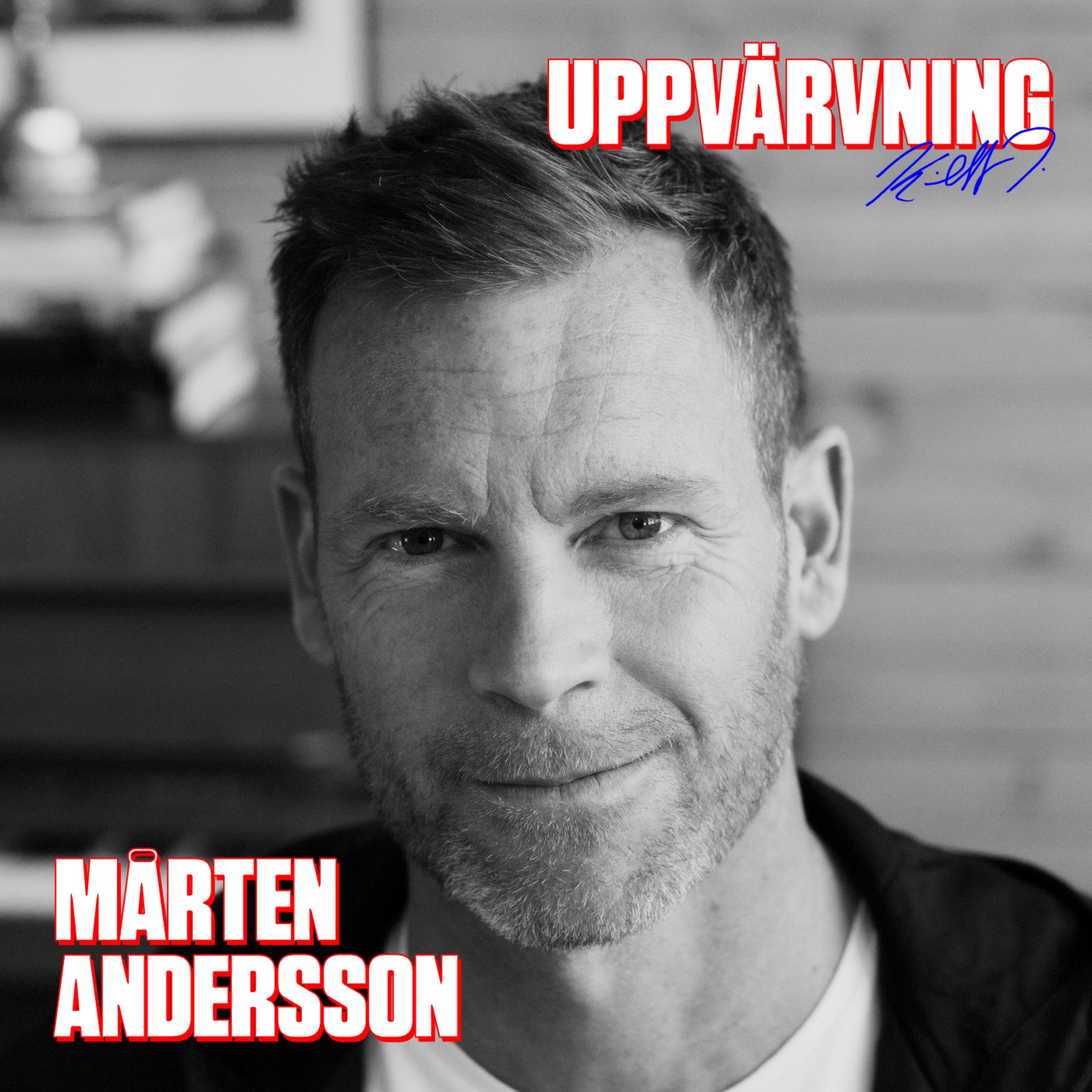 UPPVÄRVNING med Mårten Andersson