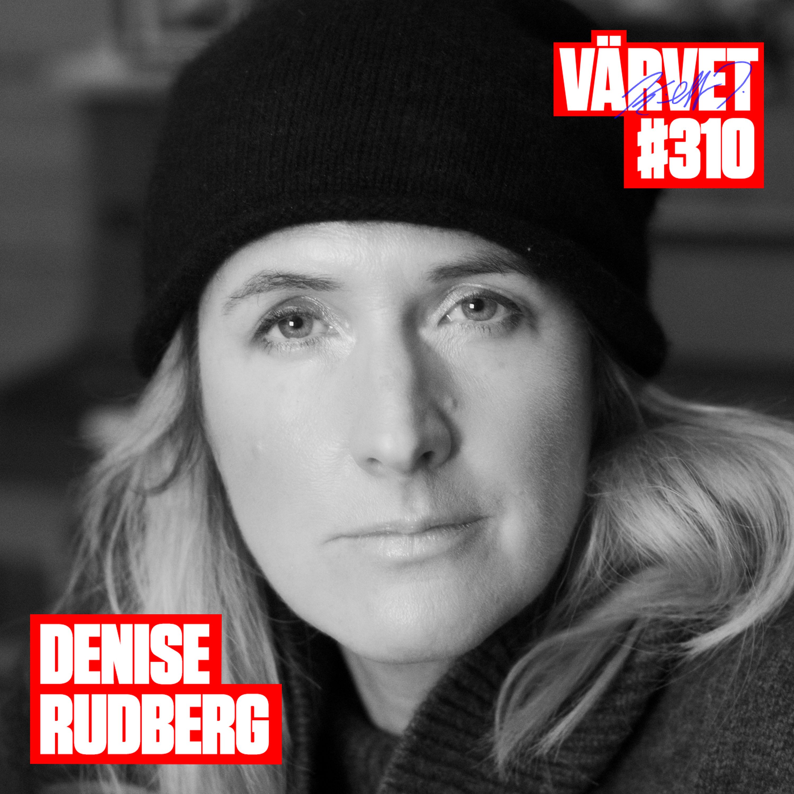 #310: Denise Rudberg
