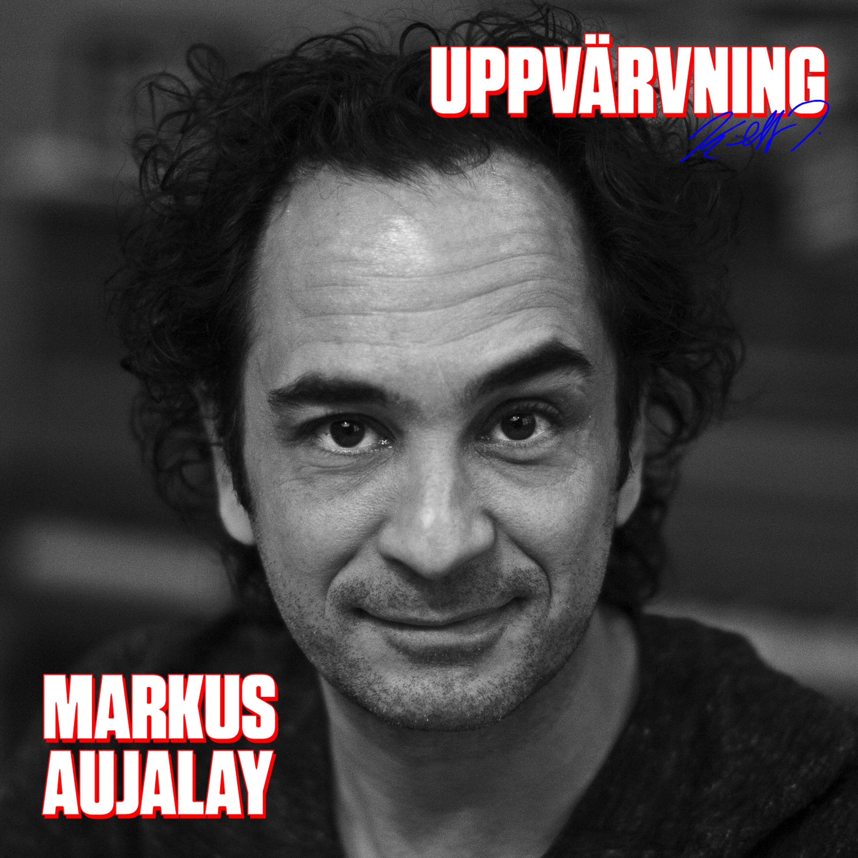 cover art for UPPVÄRVNING med Markus Aujalay
