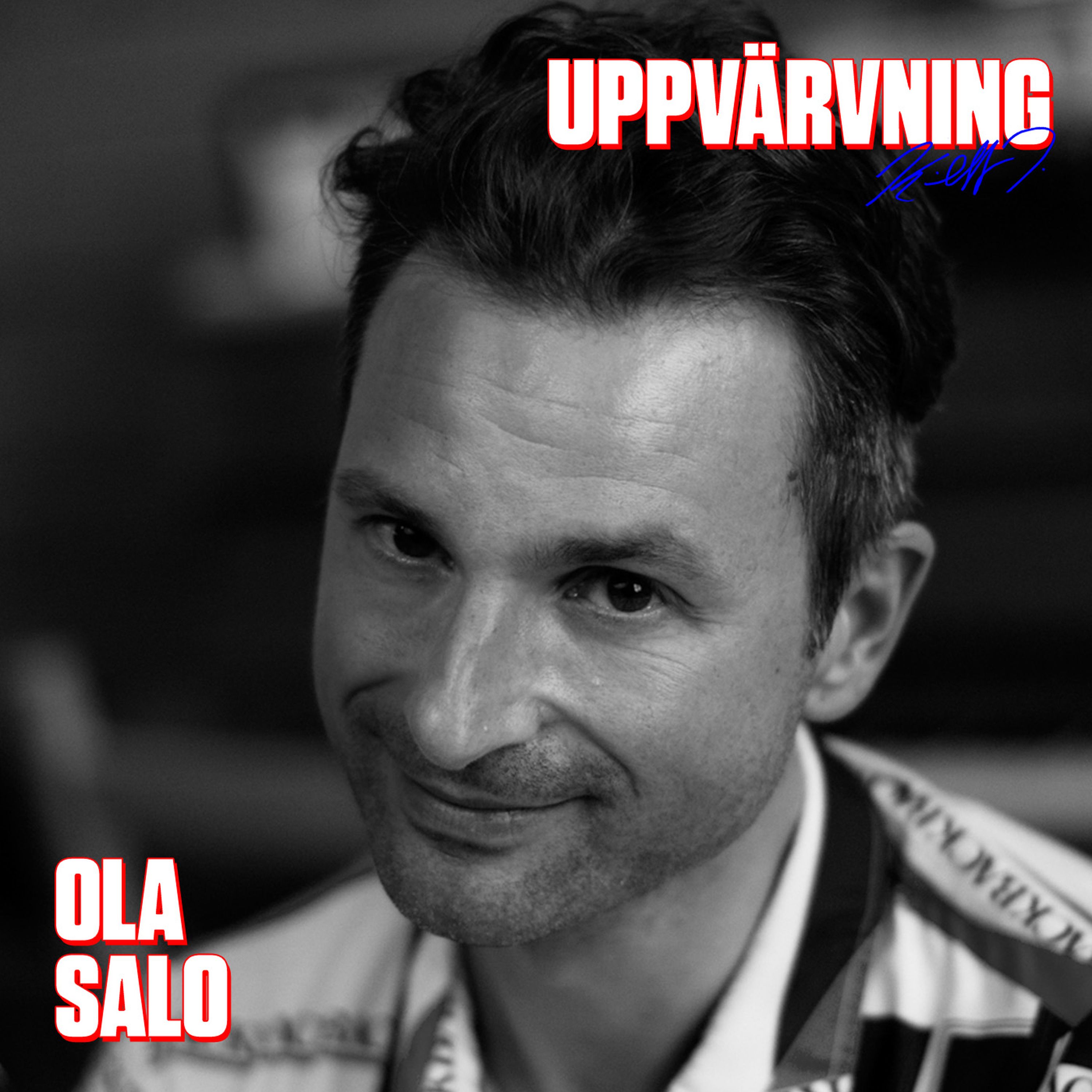 UPPVÄRVNING med Ola Salo