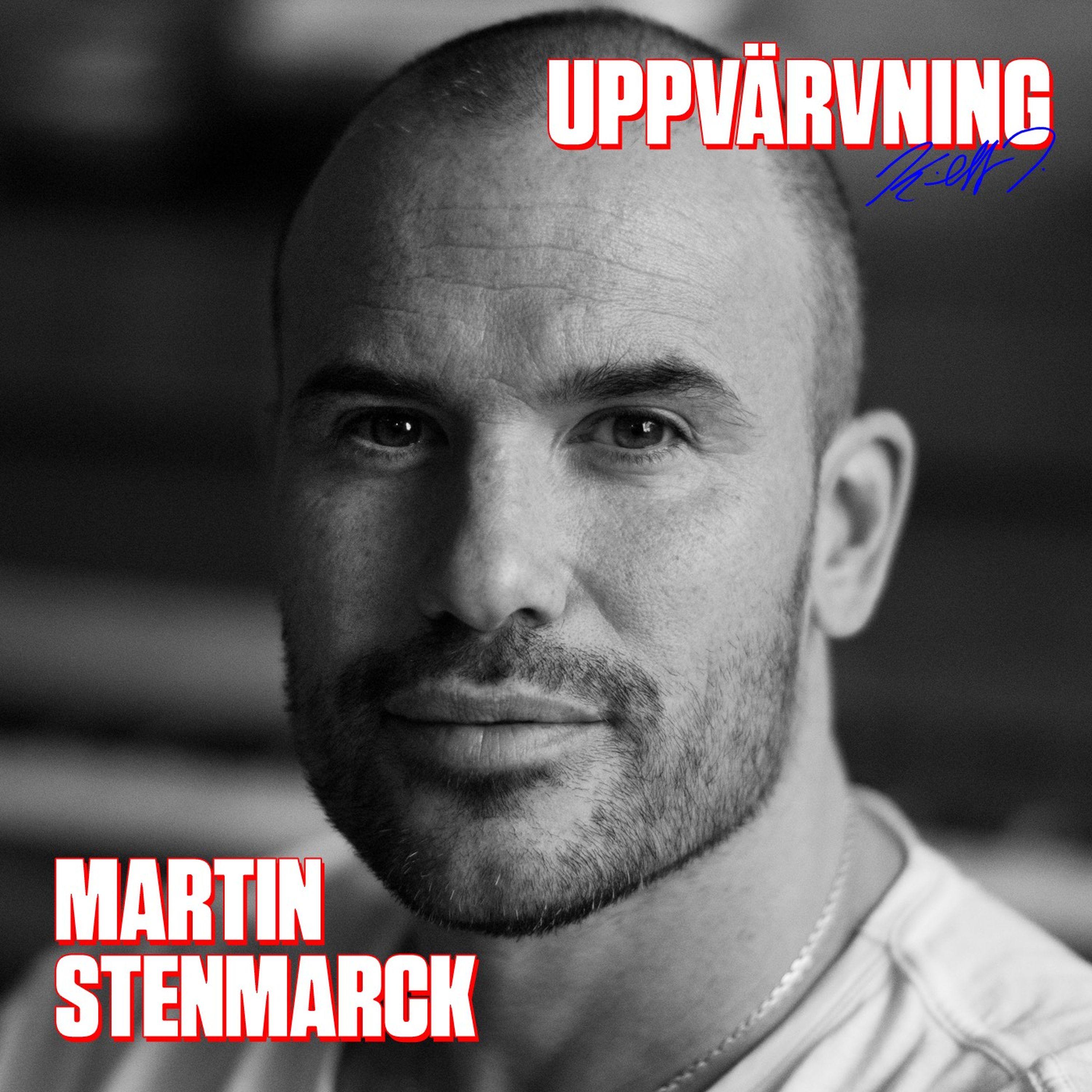 UPPVÄRVNING med Martin Stenmarck