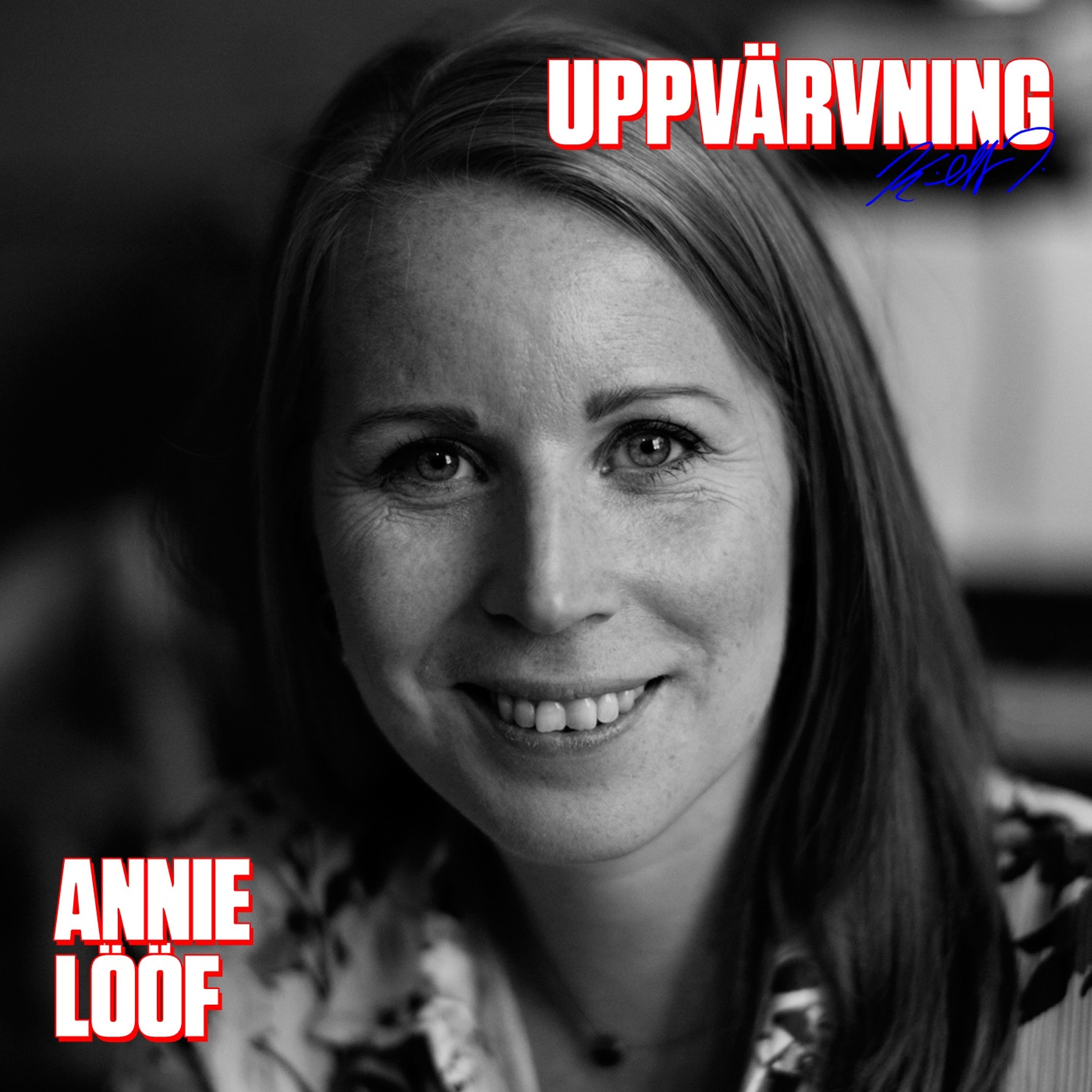 UPPVÄRVNING med Annie Lööf