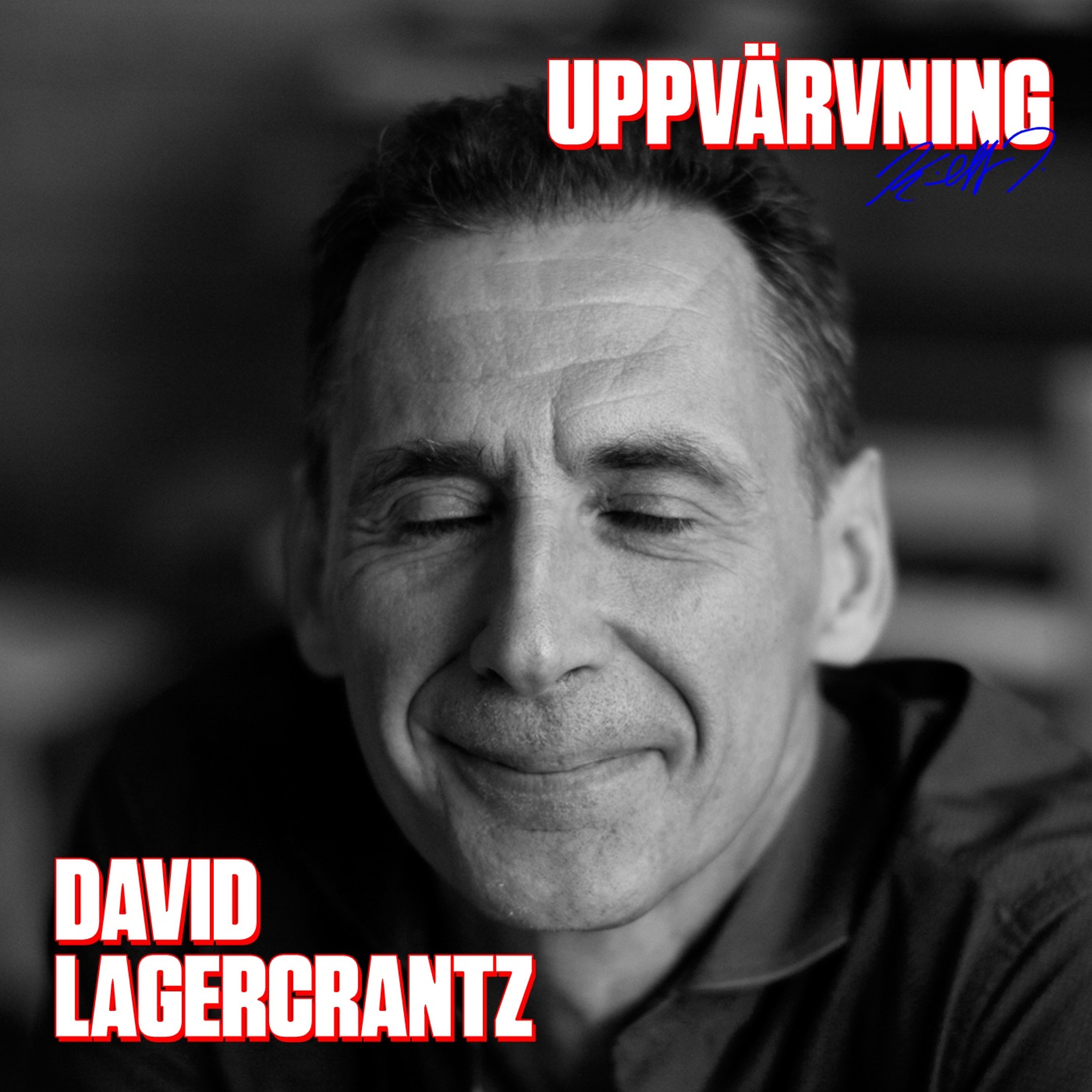 UPPVÄRVNING med David Lagercrantz