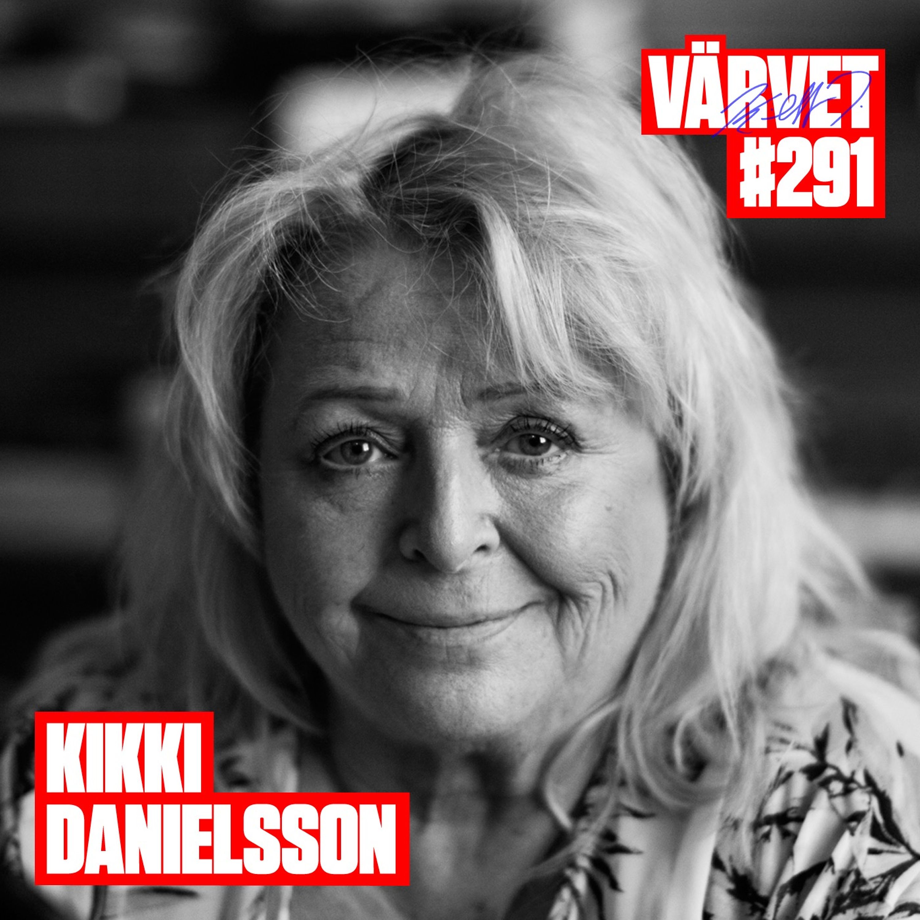 #291: Kikki Danielsson