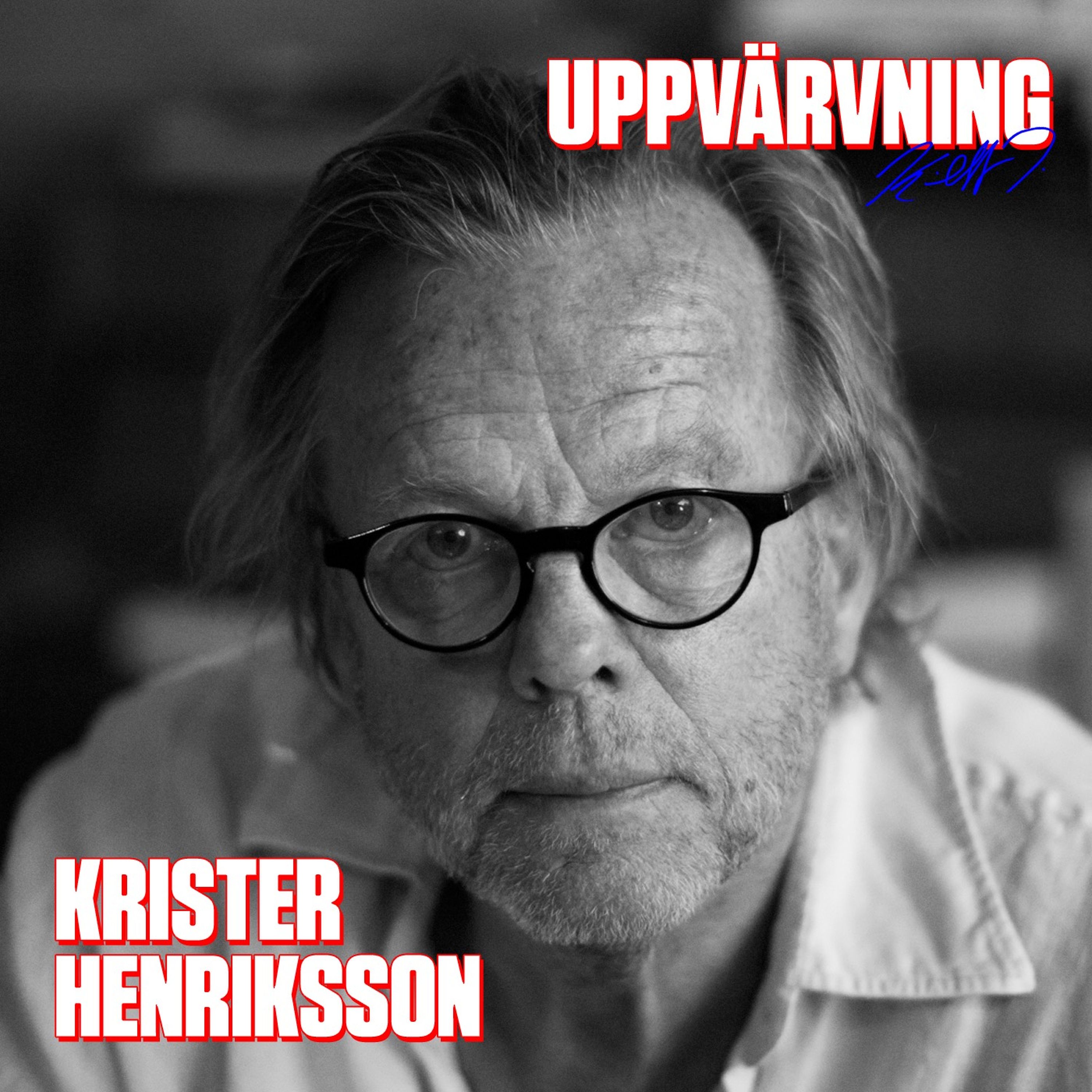 UPPVÄRVNING med Krister Henriksson
