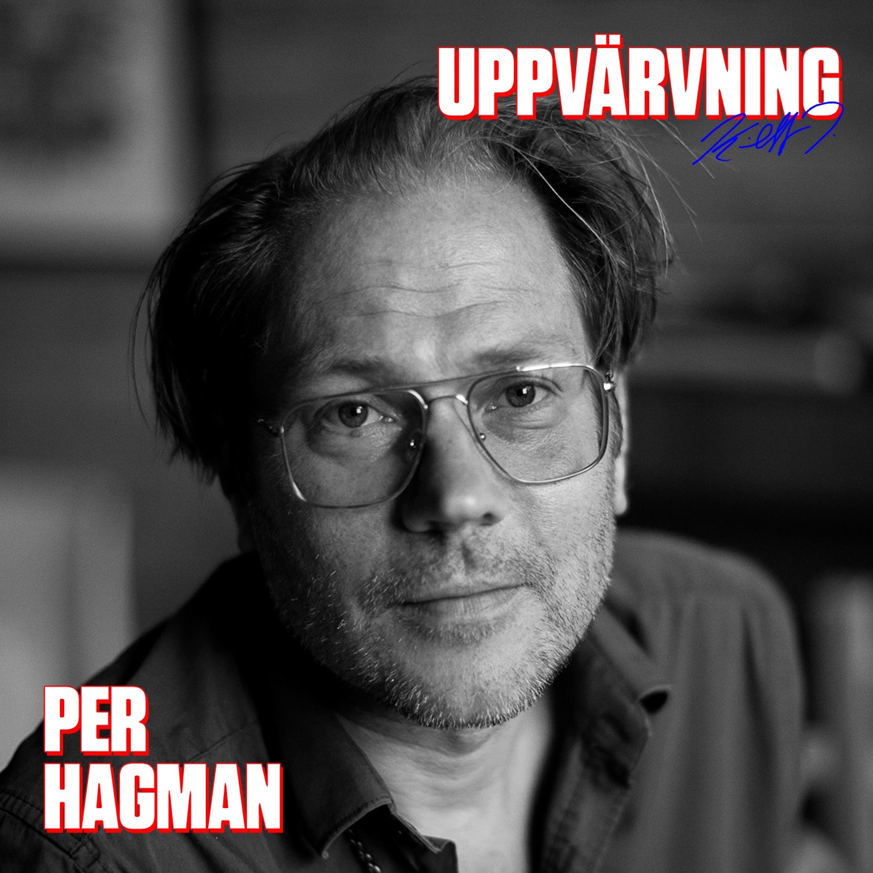 UPPVÄRVNING med Per Hagman