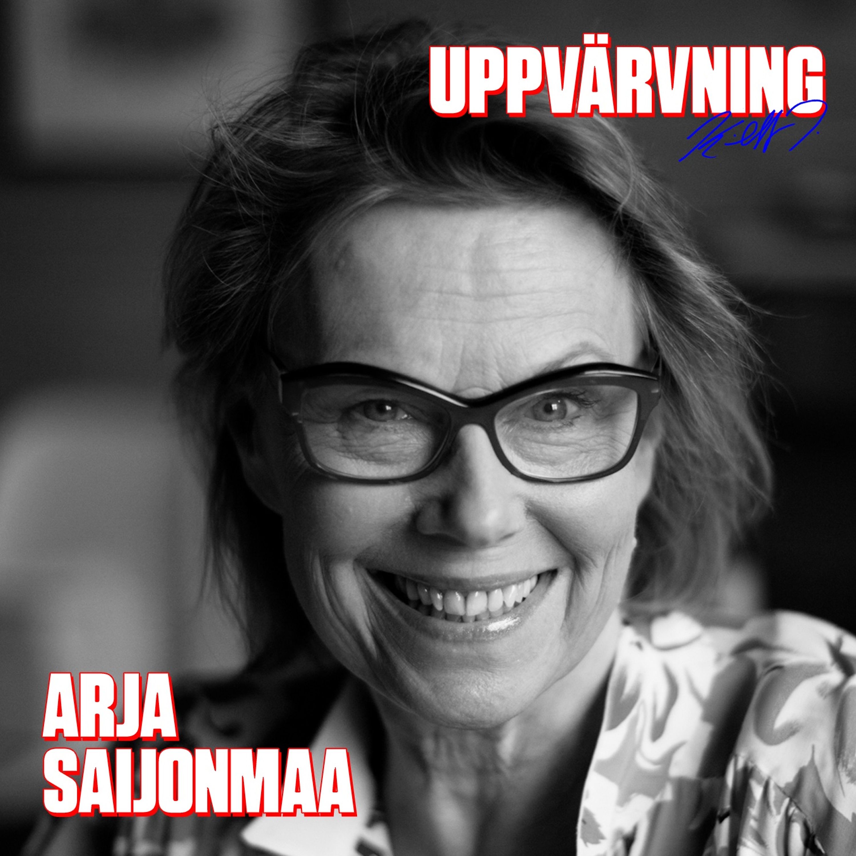 UPPVÄRVNING med Arja Saijonmaa