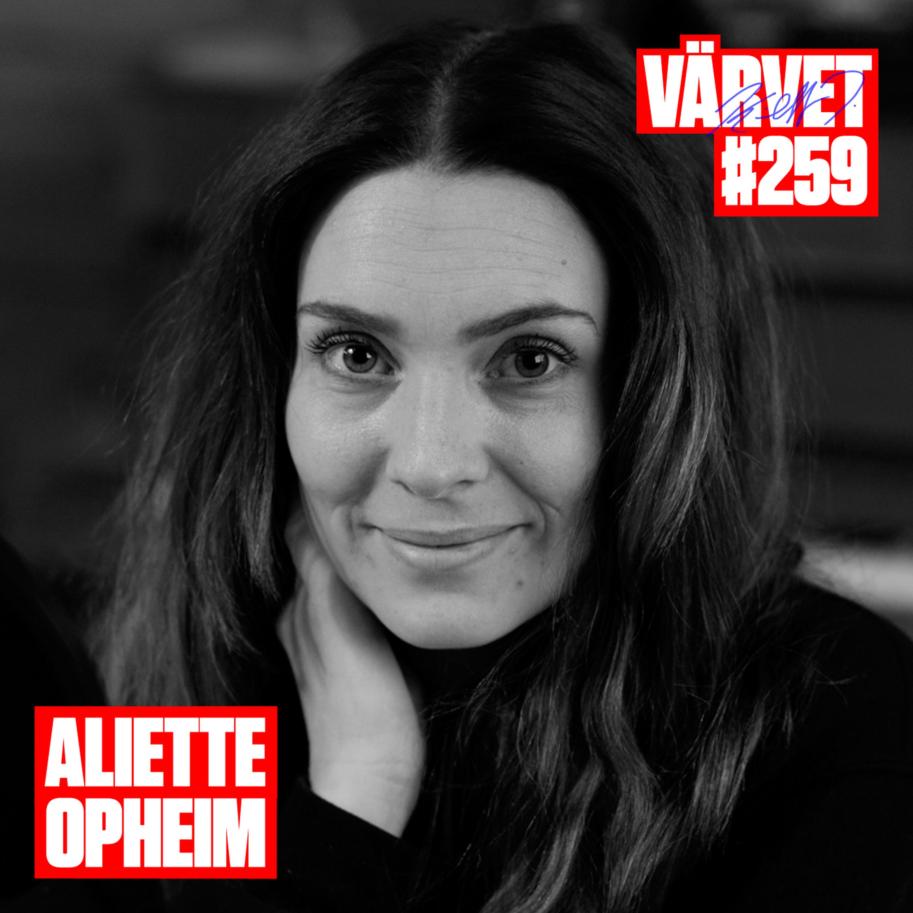 #259: Aliette Opheim