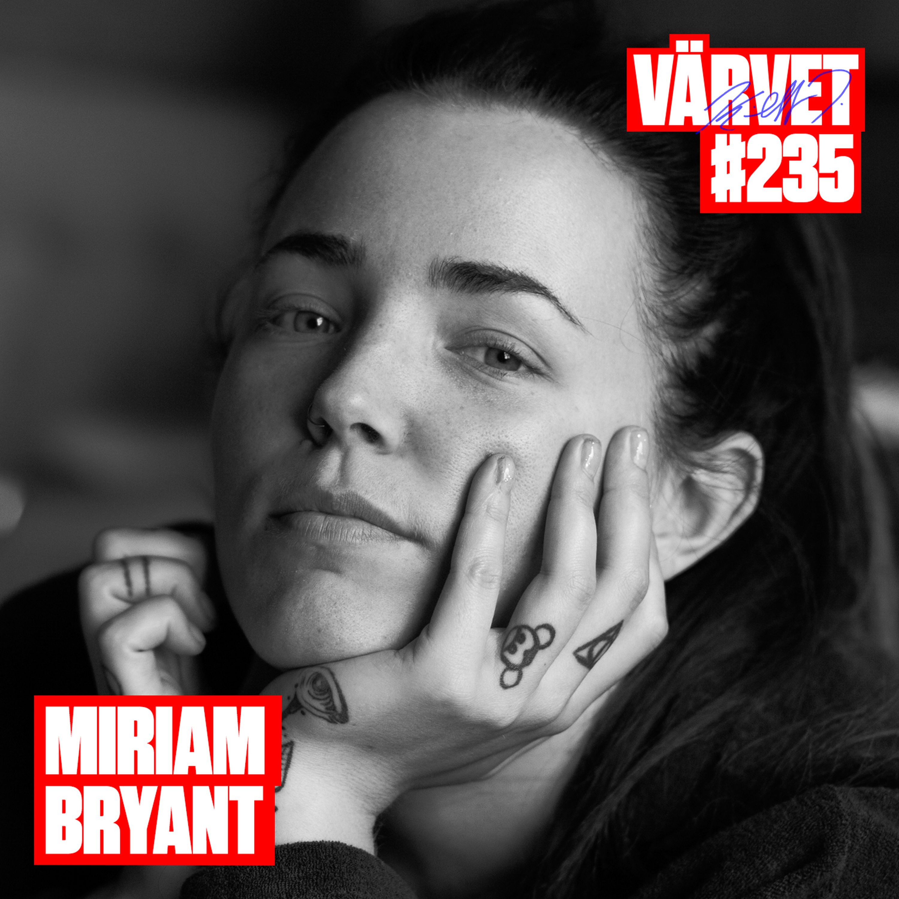 #235: Miriam Bryant