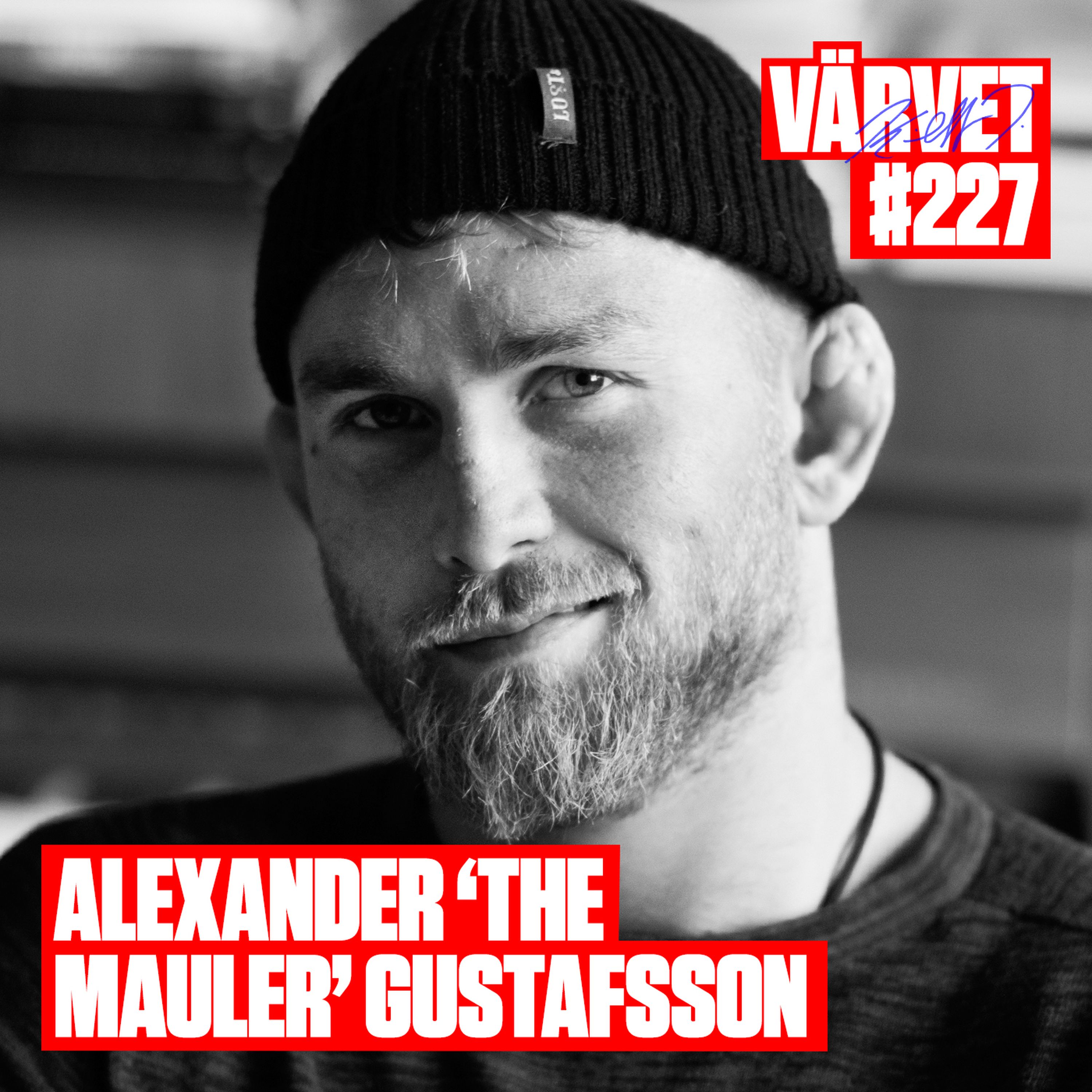 cover art for #227: Alexander "The Mauler" Gustafsson