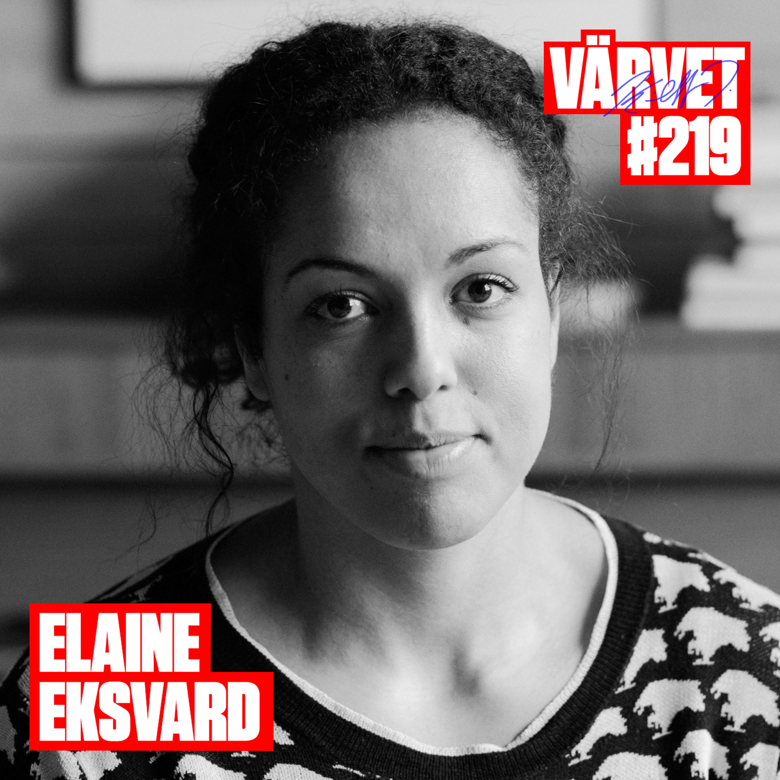 #219: Elaine Eksvärd