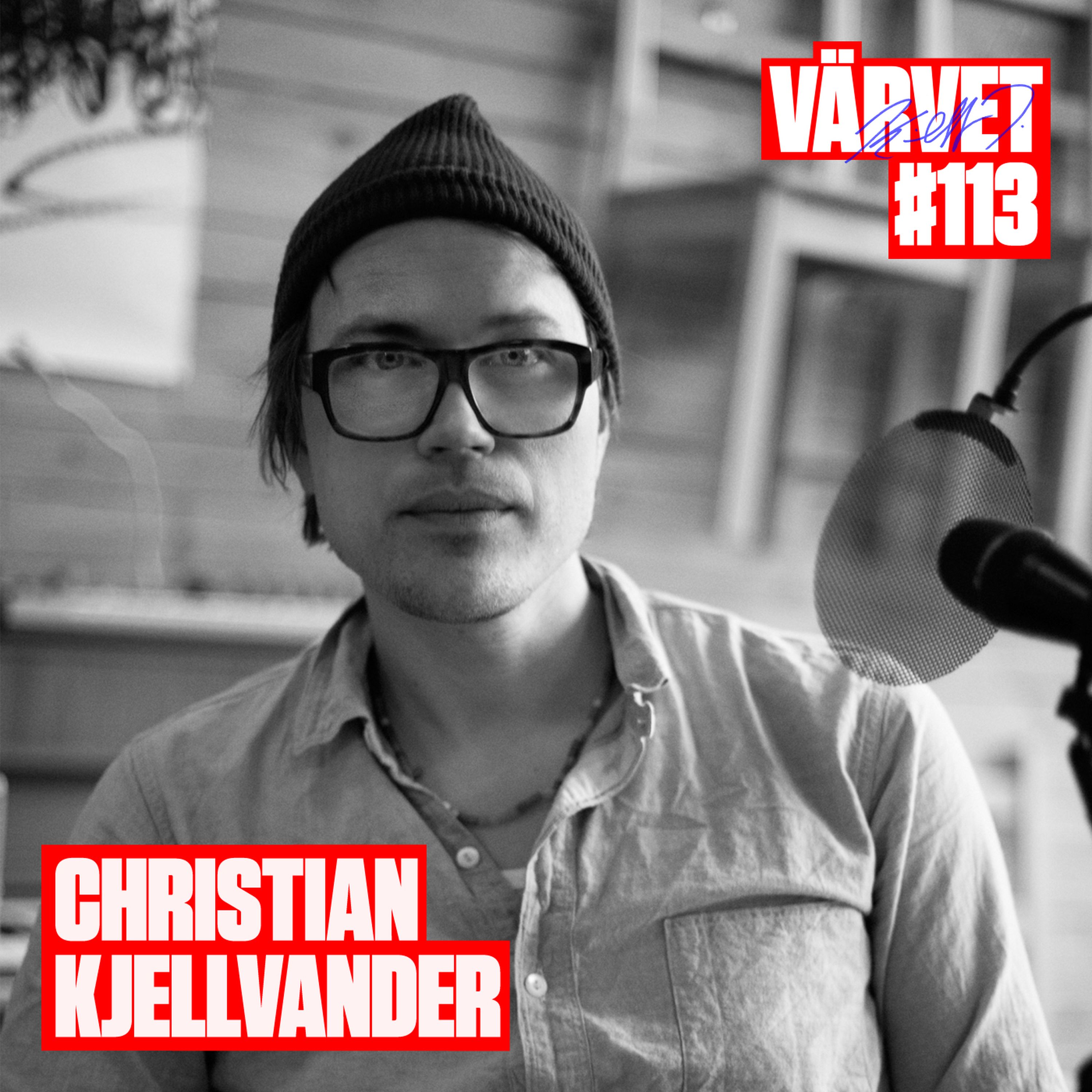 #113: Christian Kjellvander