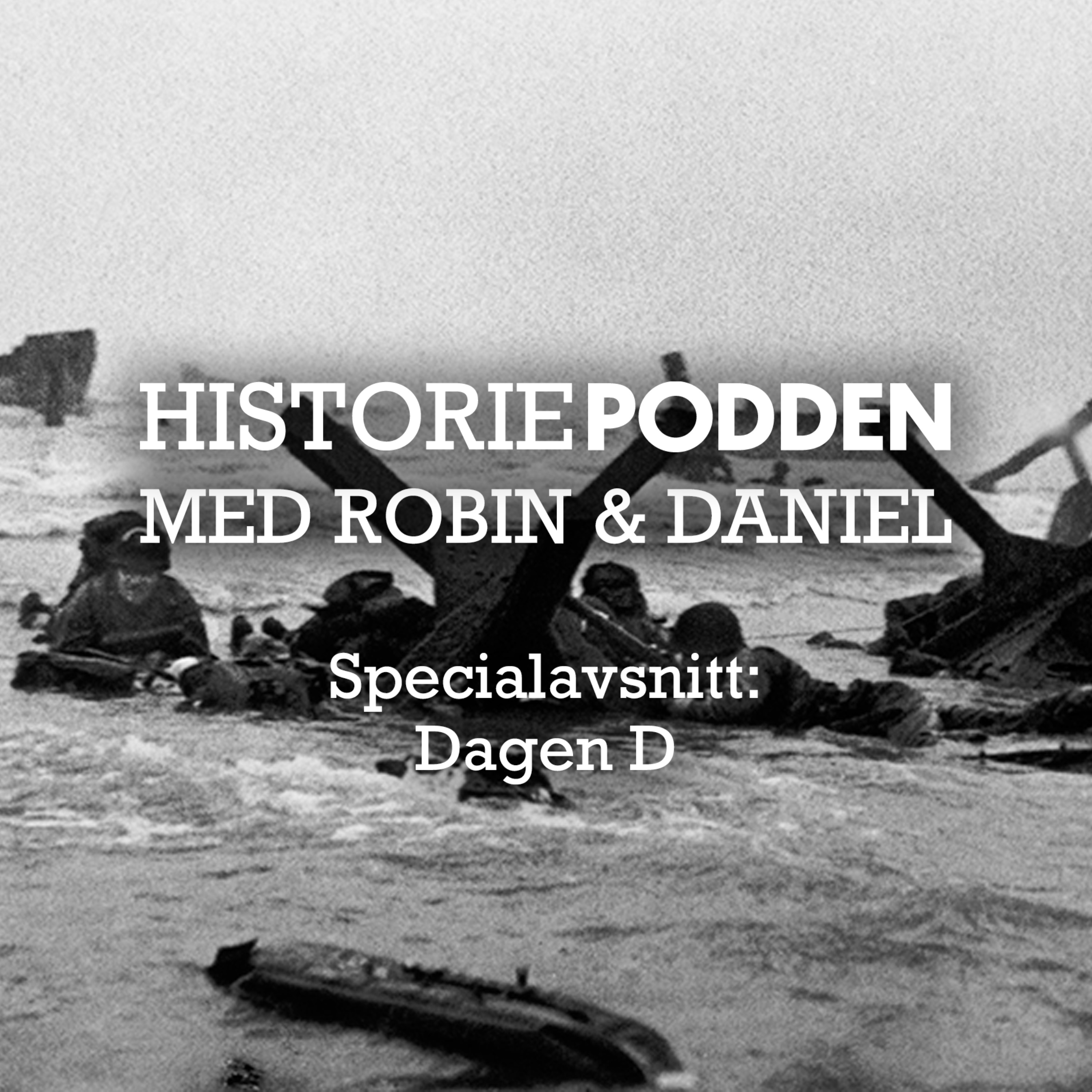 cover art for Specialavsnitt: Dagen D (med Bo Eriksson från Världens historia)