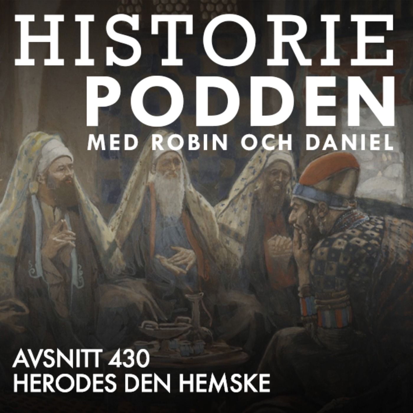 430. Herodes den hemske - podcast episode cover