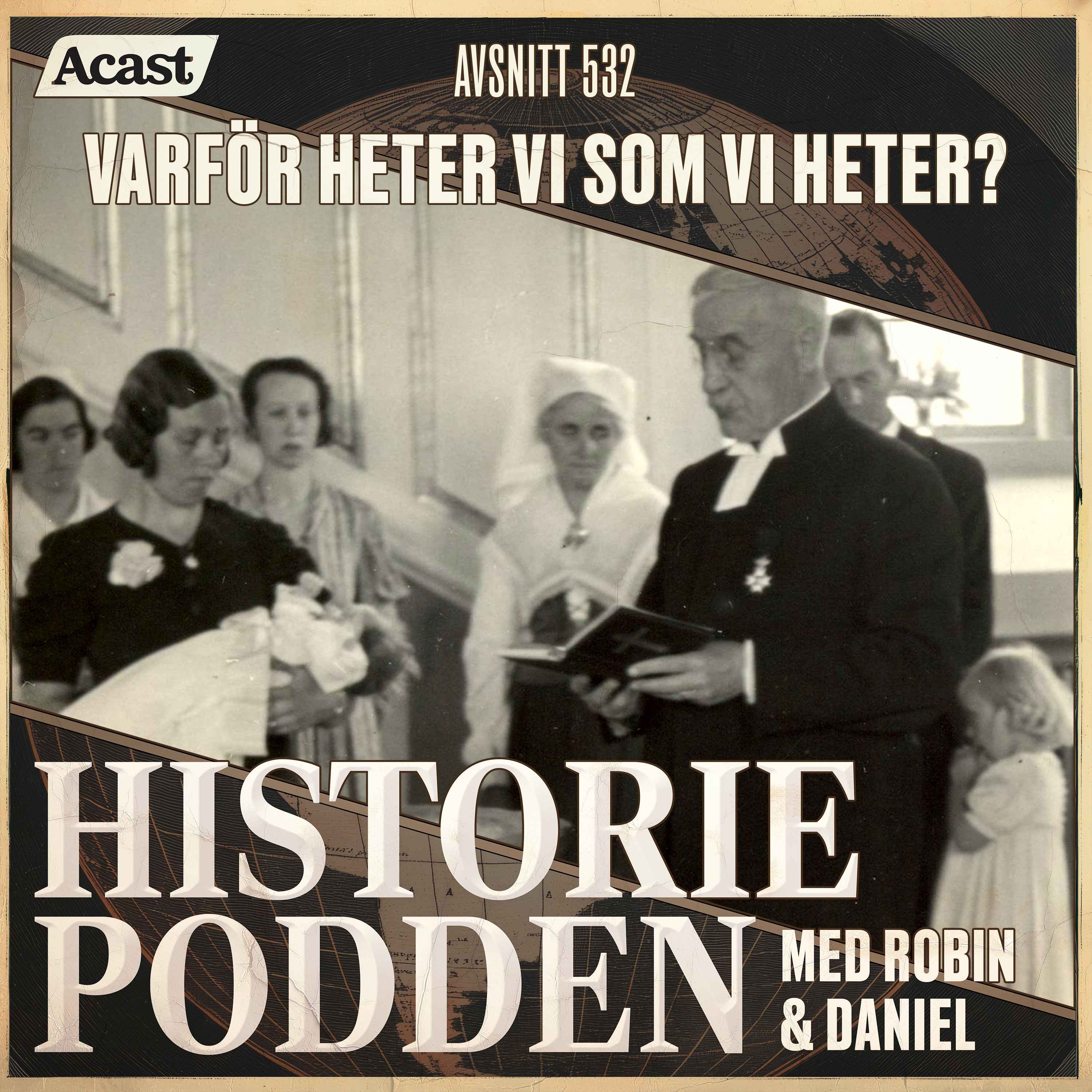 532. Varför heter vi som vi heter?