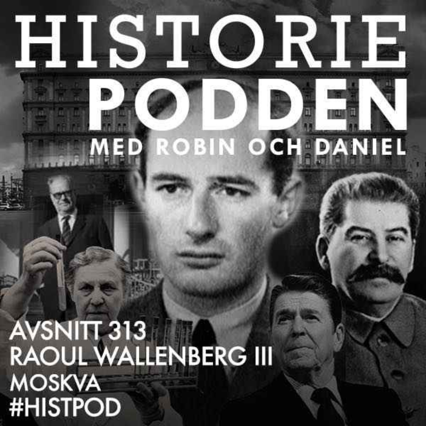 313. Raoul Wallenberg III: Moskva - podcast episode cover