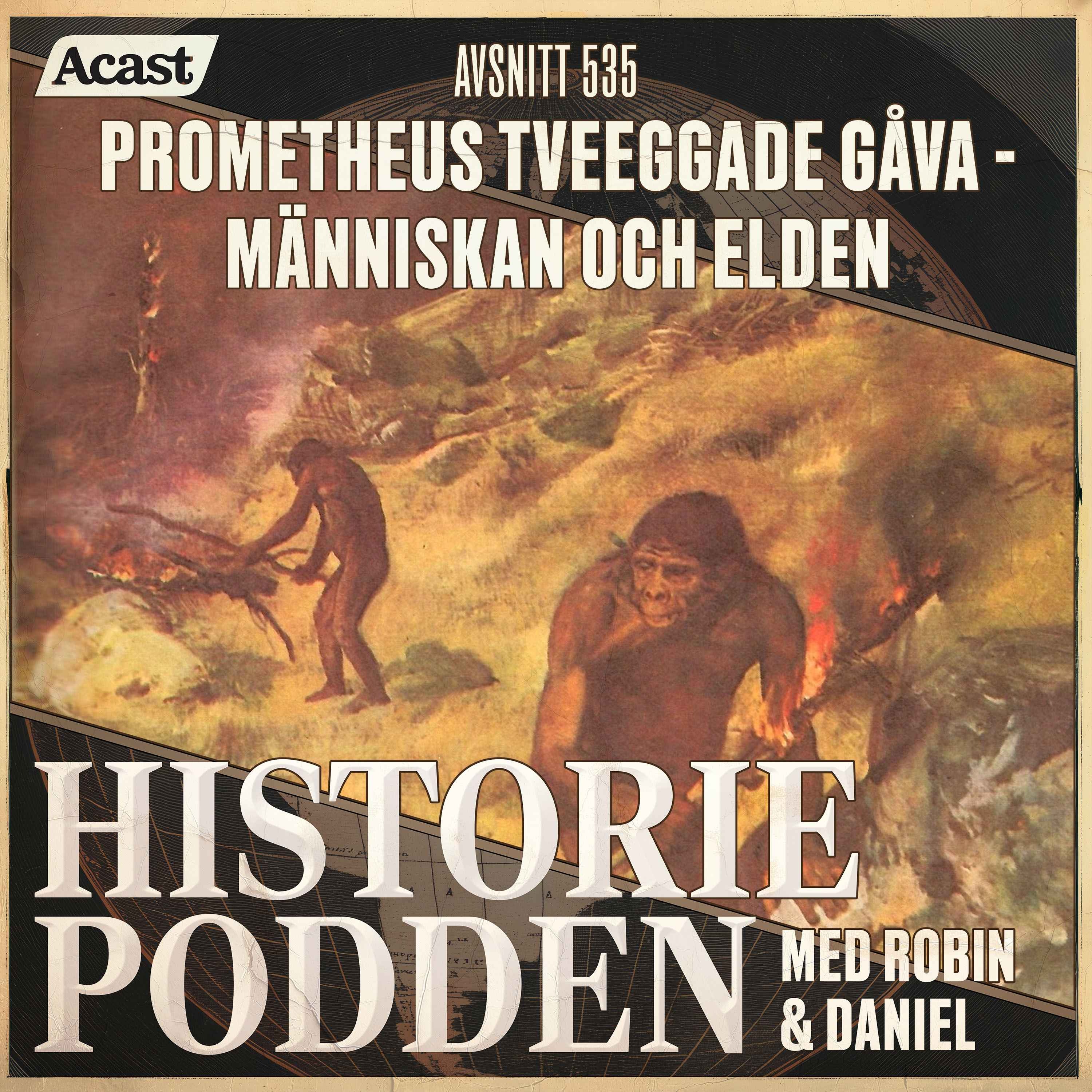 535. Prometheus tveeggade gåva - människan och elden