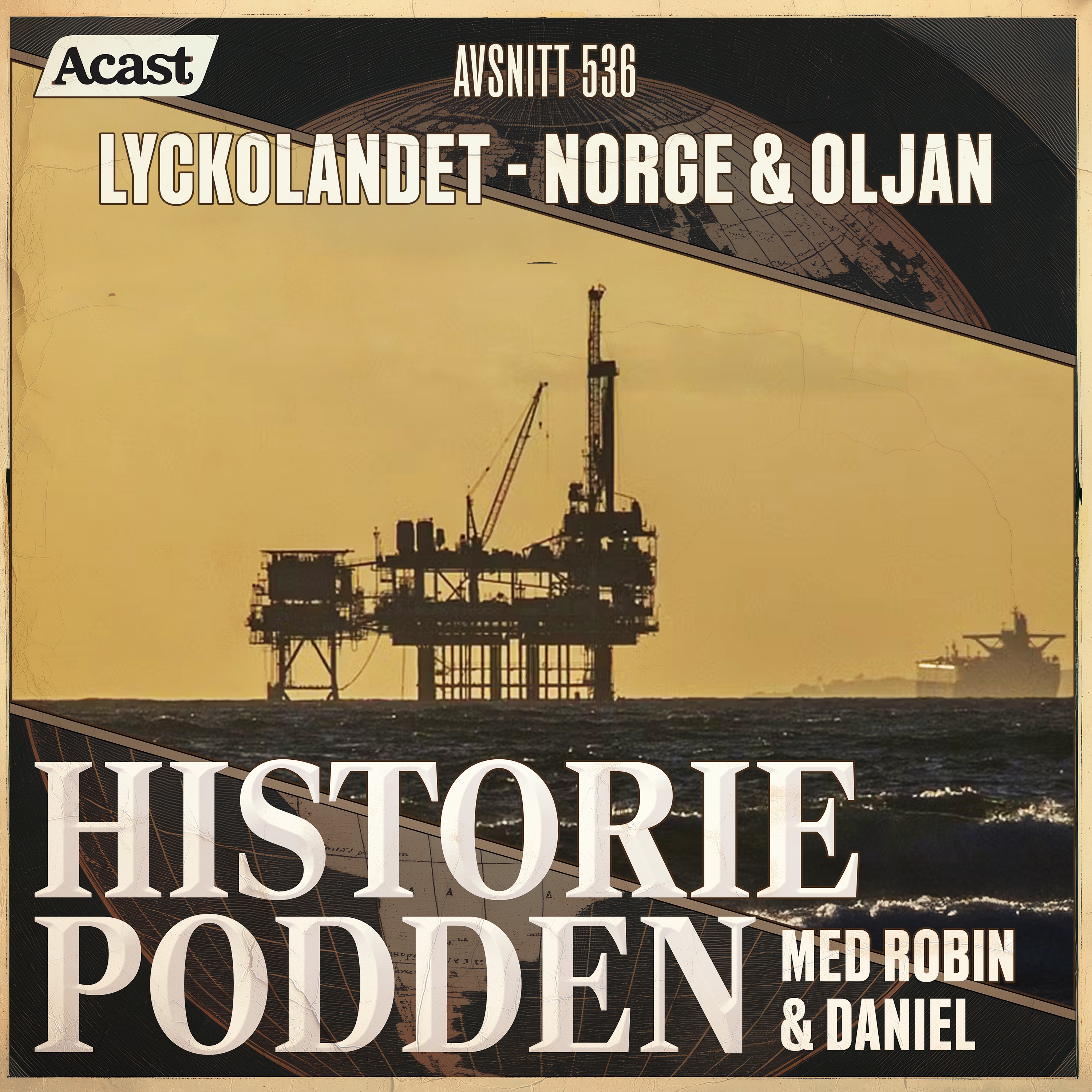 536. Lyckolandet – Norge och oljan