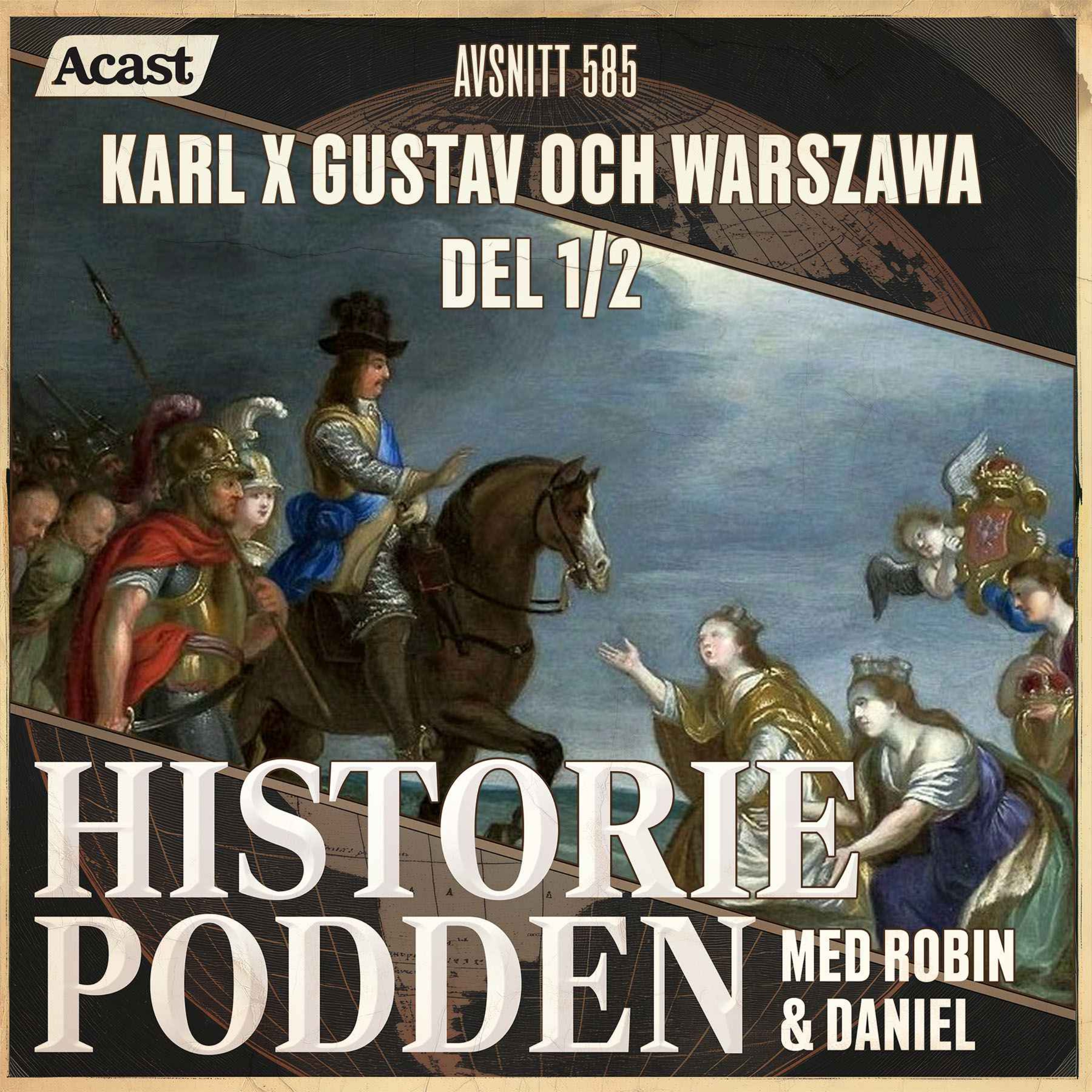 585. Karl X Gustav och Warszawa del 1/2