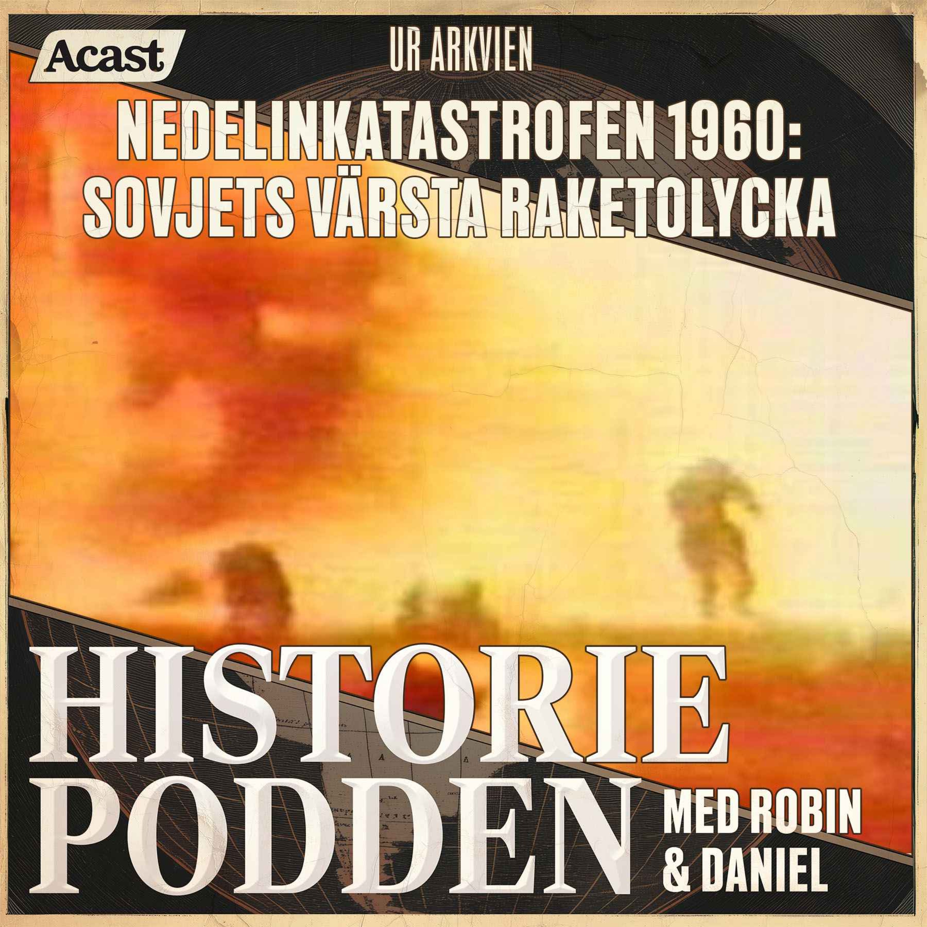 Ur arkiven: Nedelinkatastrofen 1960: Sovjets värsta raketolycka (nr 384)