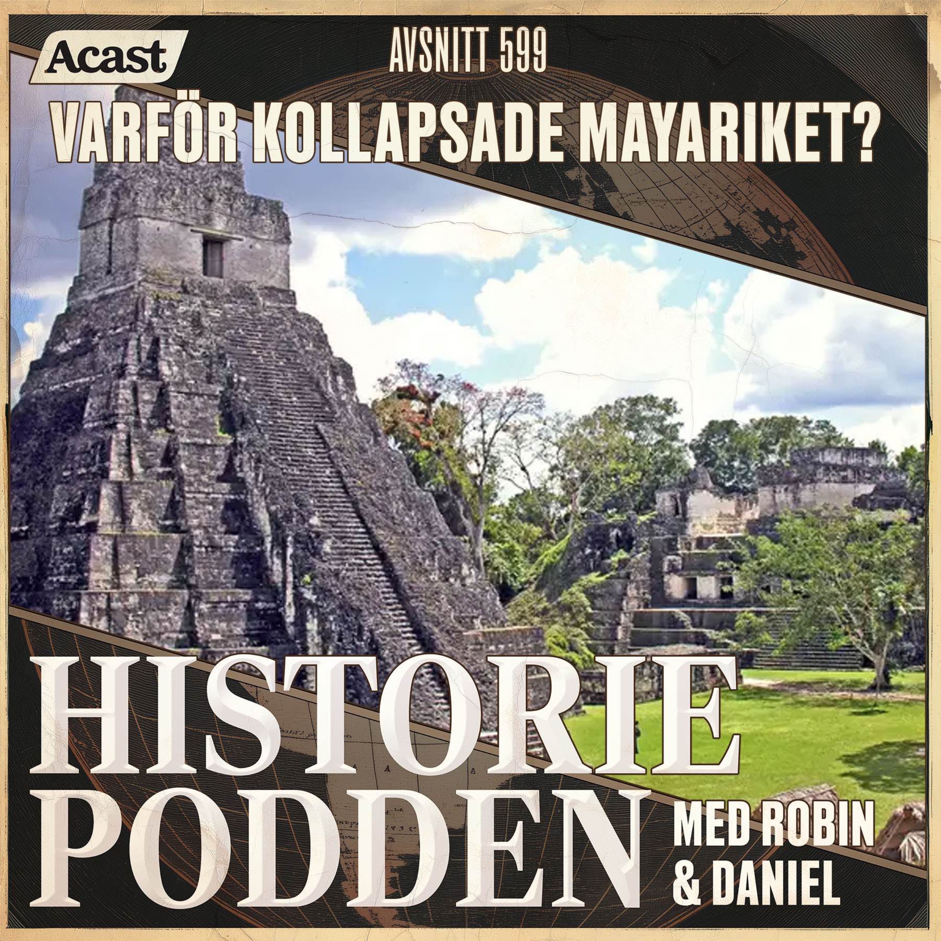 599. Varf&ouml;r kollapsade Mayariket?