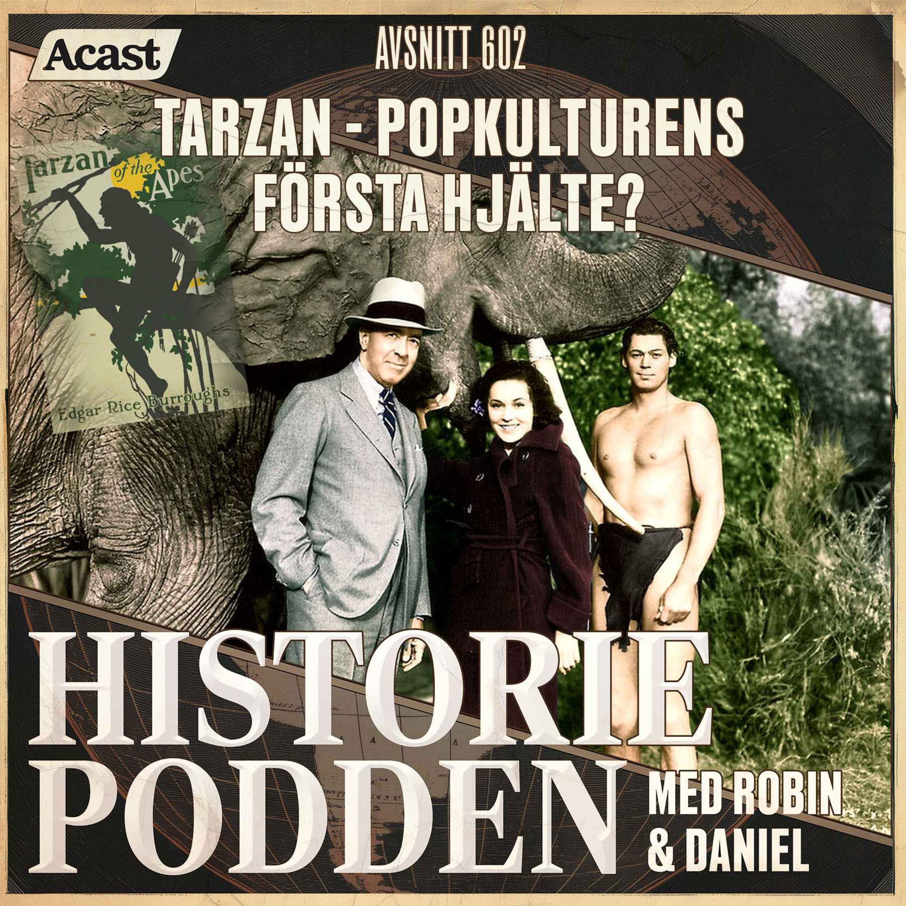 602. Tarzan - popkulturens f&ouml;rsta hj&auml;lte?