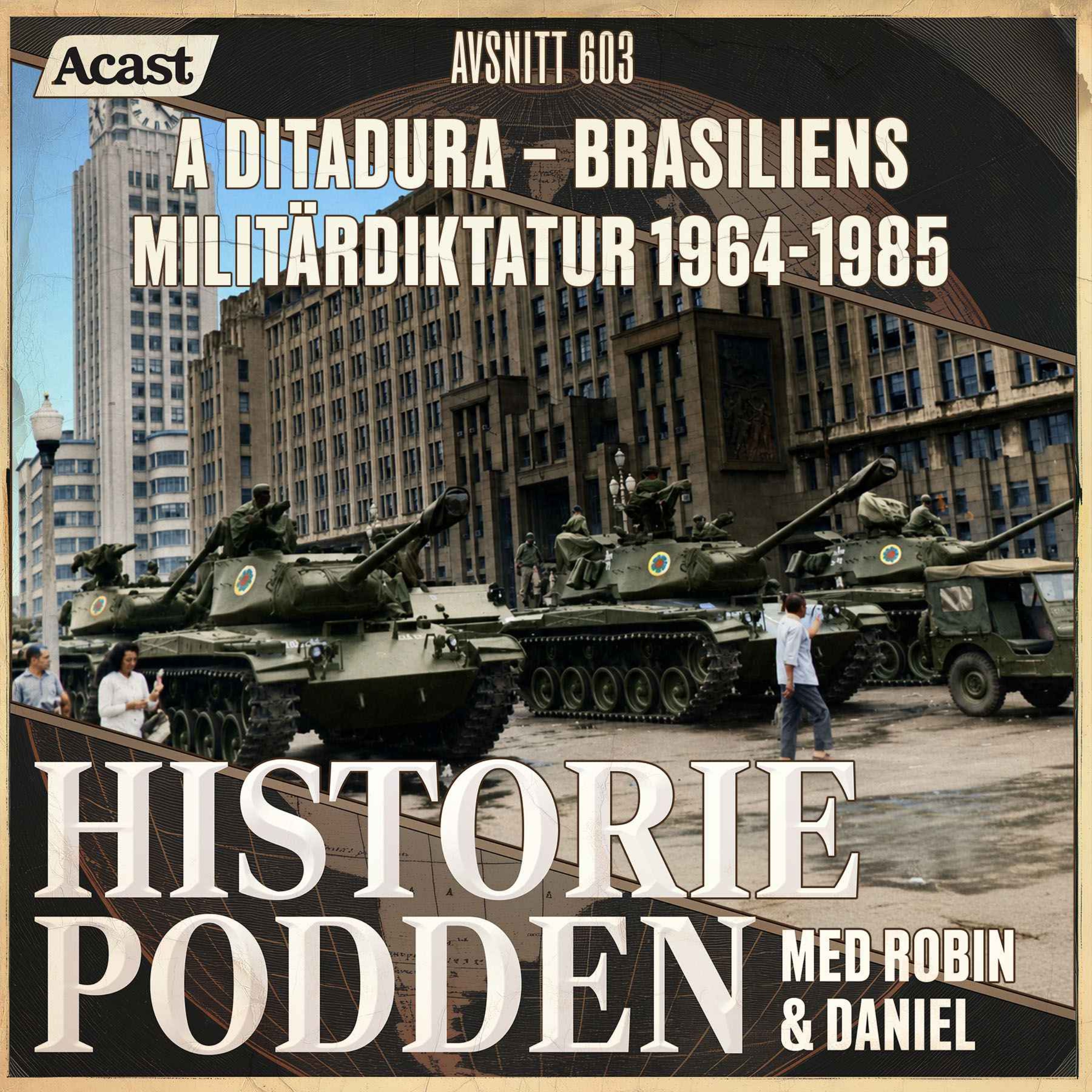 603. A ditadura &ndash; Brasiliens milit&auml;rdiktatur 1964&ndash;1985