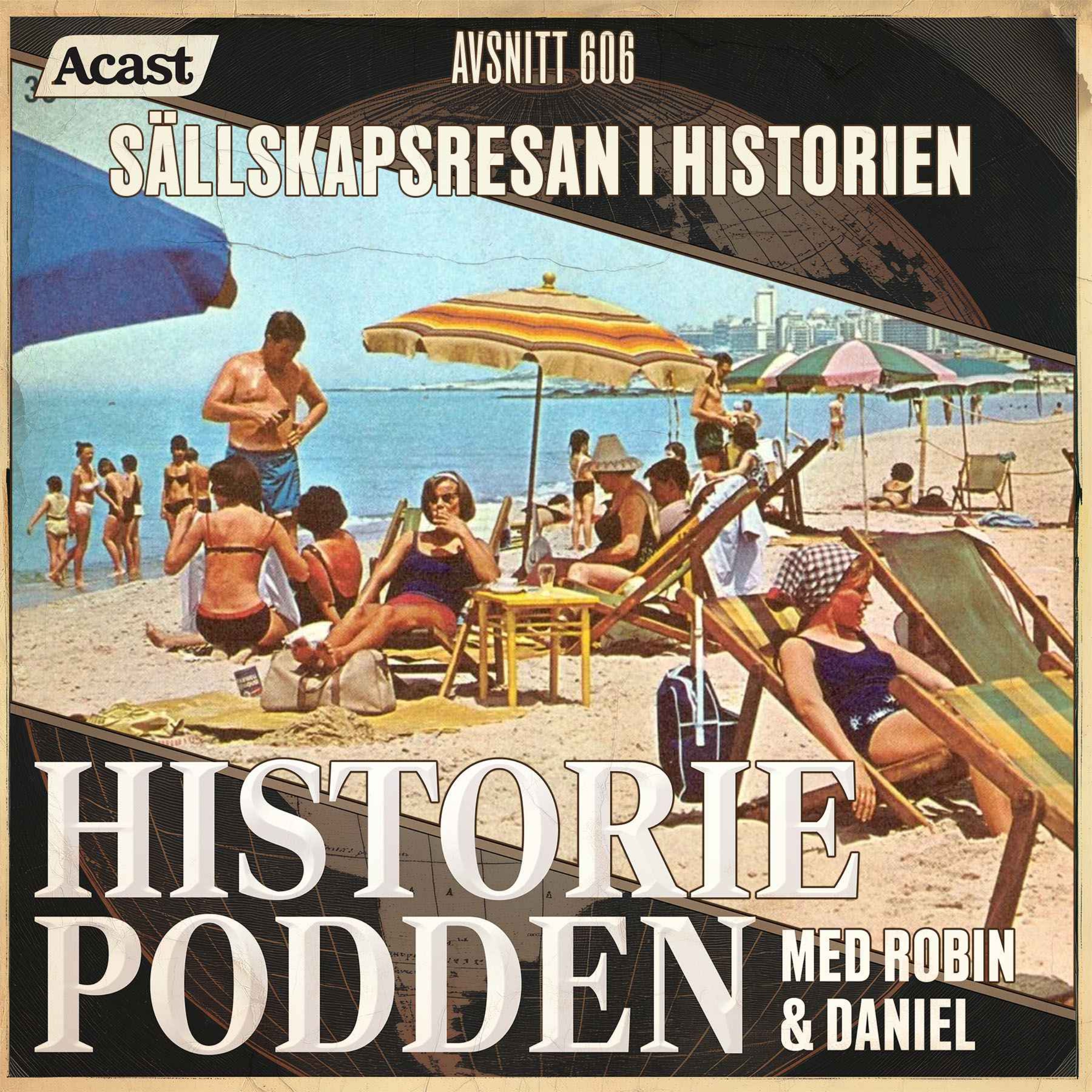 606. S&auml;llskapsresan i historien