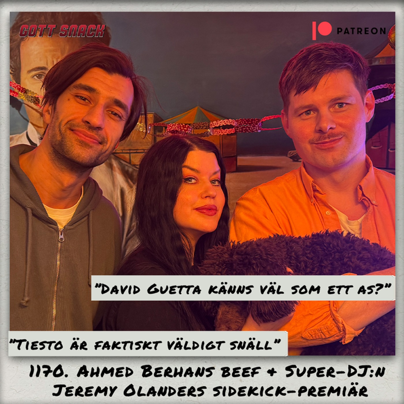 1170. DEL 1: Ahmed Berhans beef & Super-DJ:n Jeremy Olanders sidekick-premiär