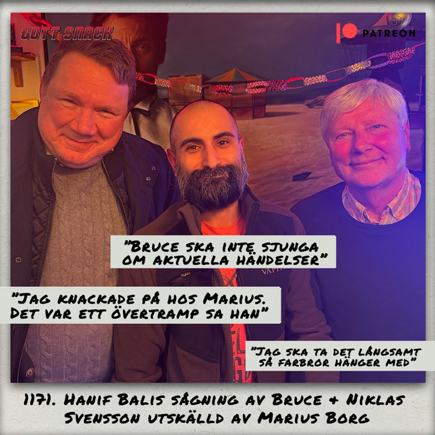 1171. DEL 1: Hanif Balis sågning av Bruce & Niklas Svensson utskälld av Marius Borg