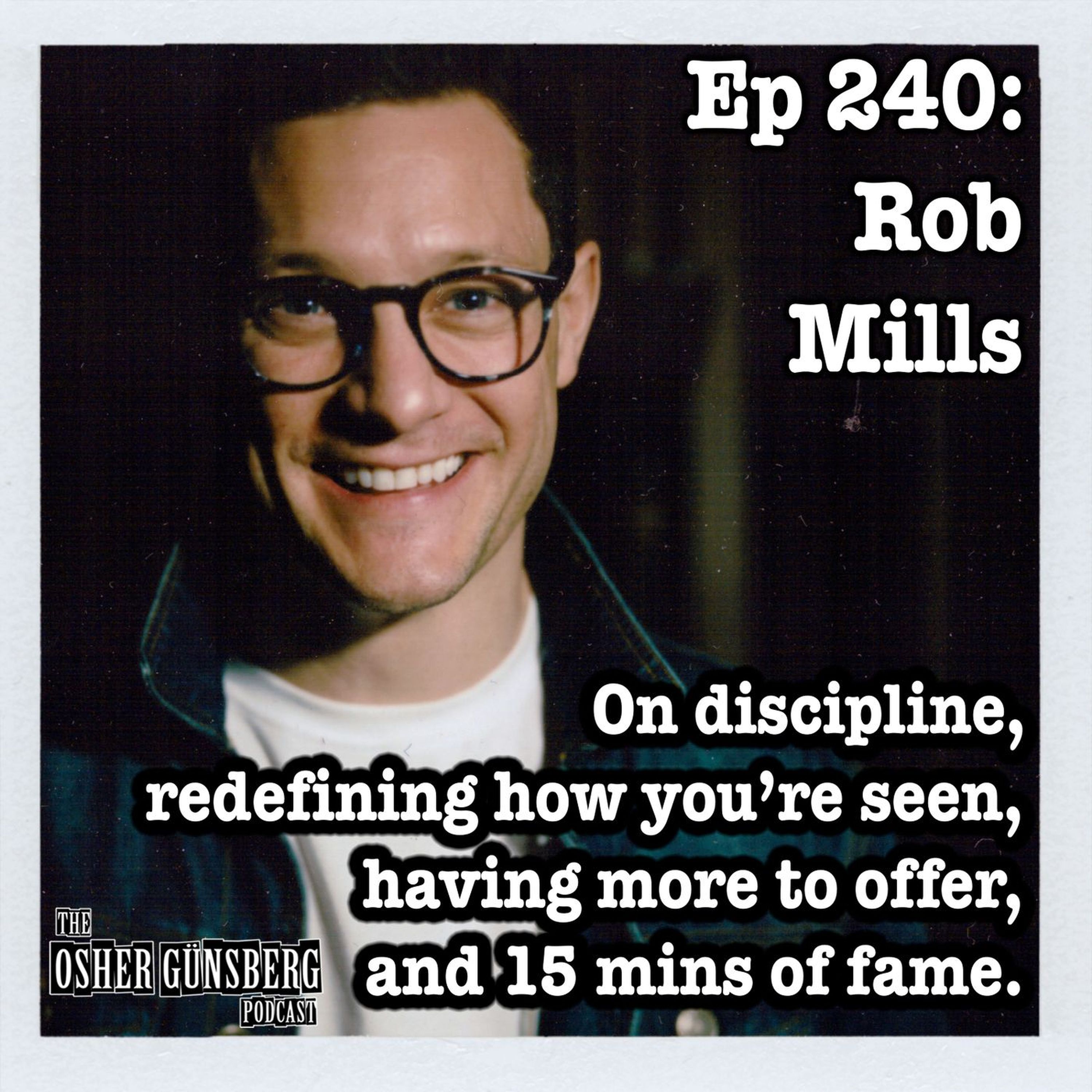 240: Rob Mills