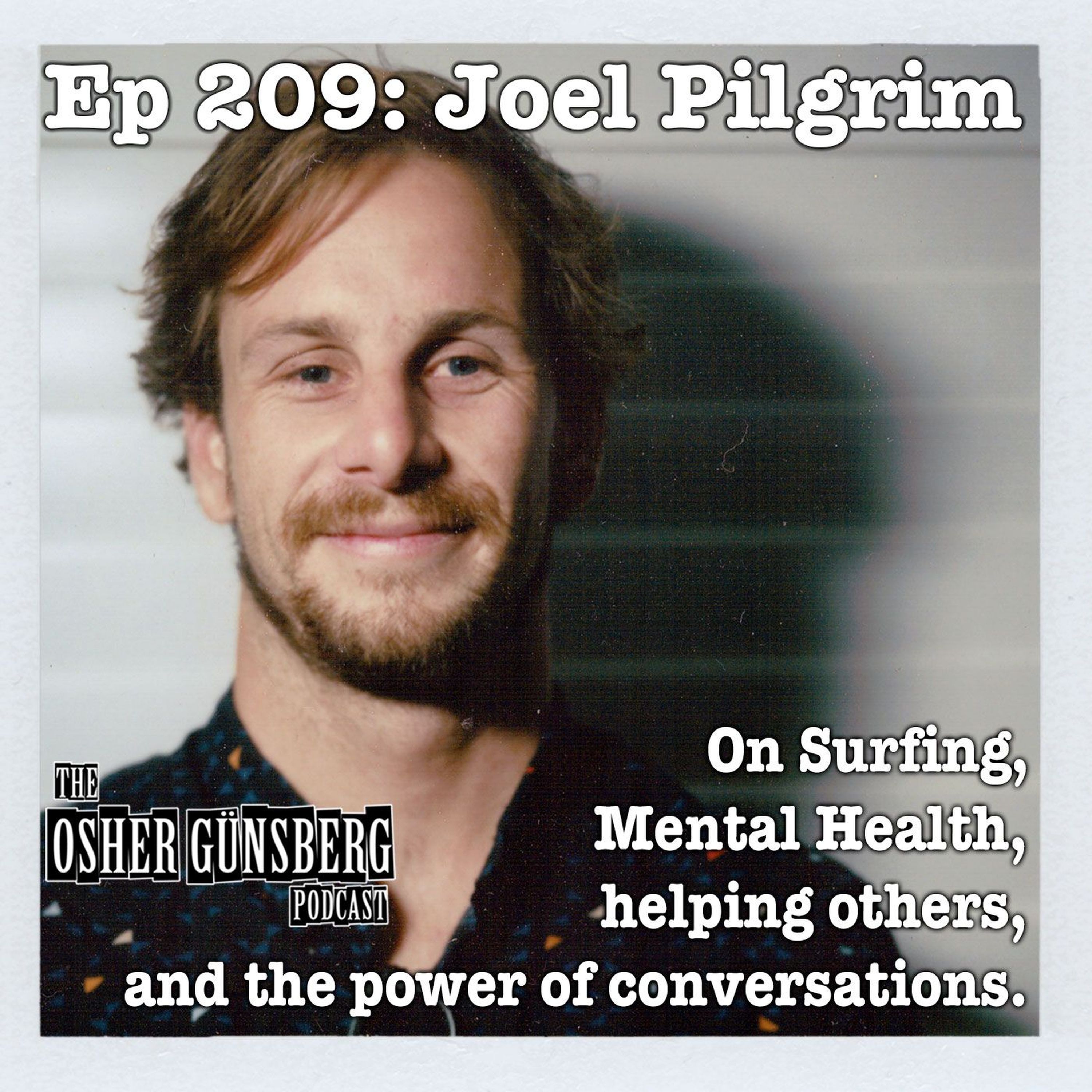 209: Joel Pilgrim