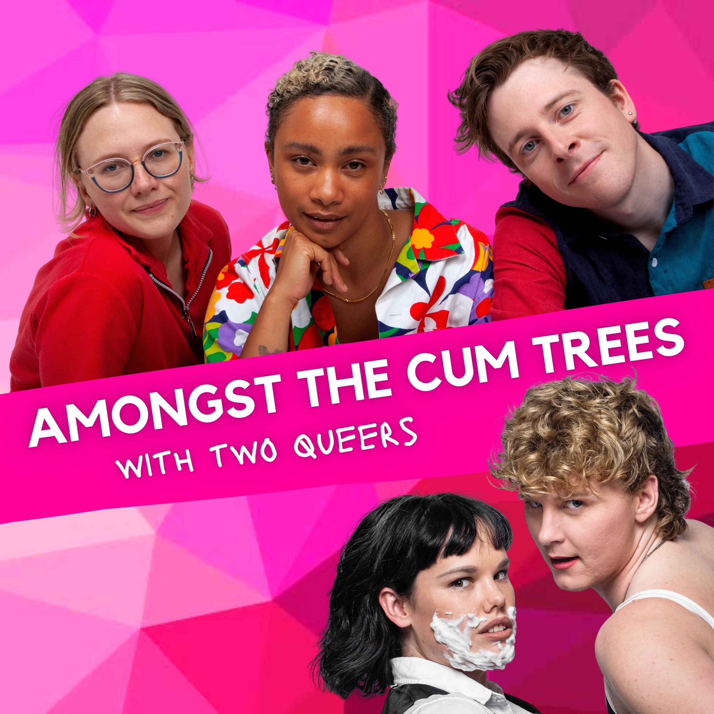 cover art for Amongst The Cum Trees (w/ Two Queers)