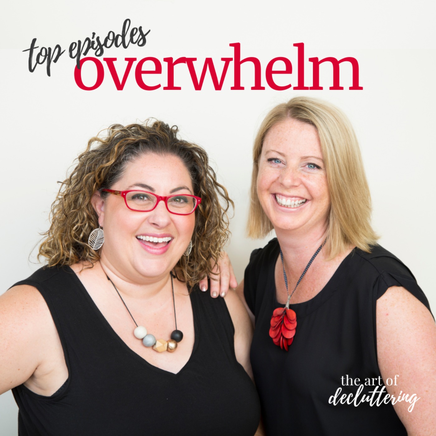 Top Episodes - Overwhelm