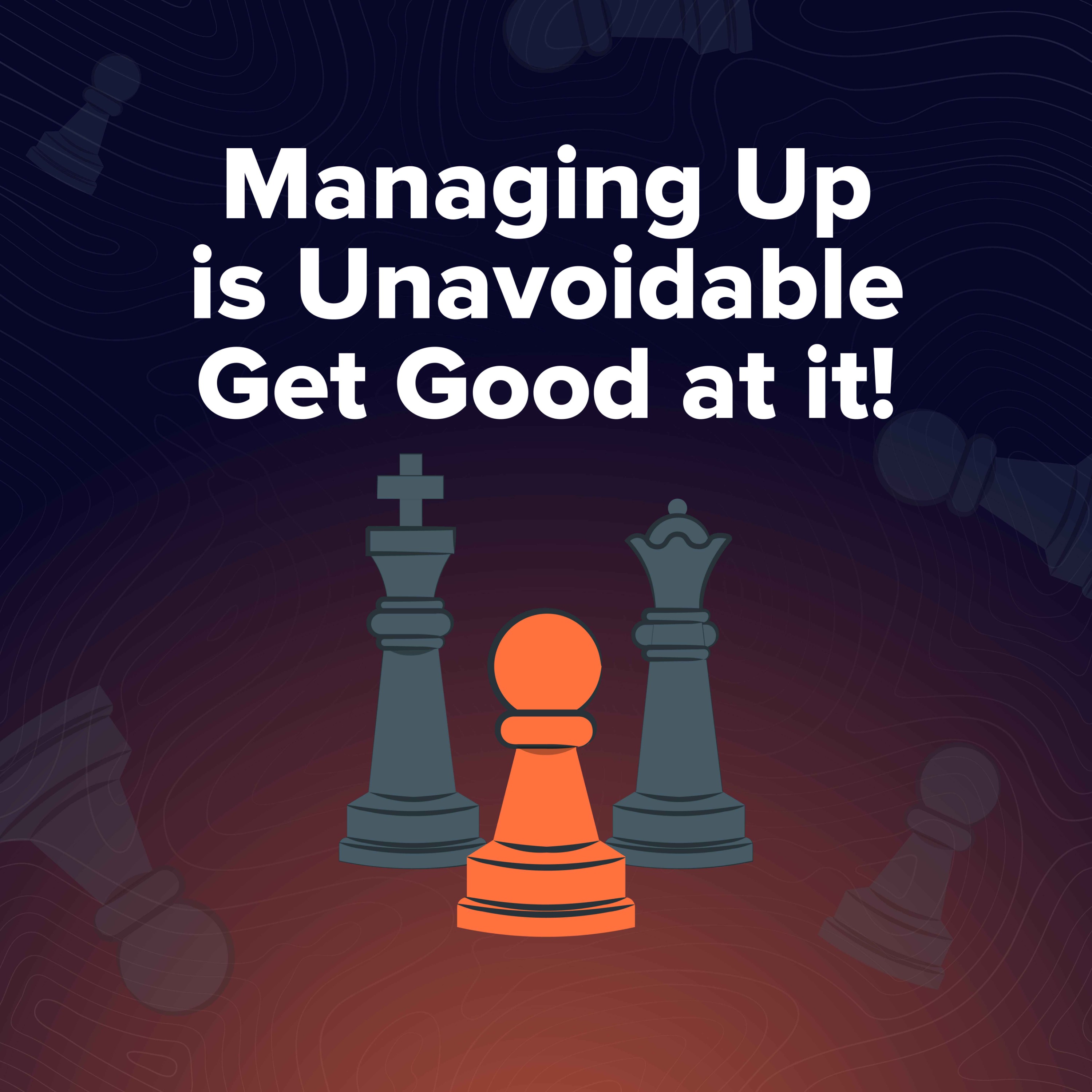 Moment 146. You Can't Manage Up Unless You Know Who You're Managing