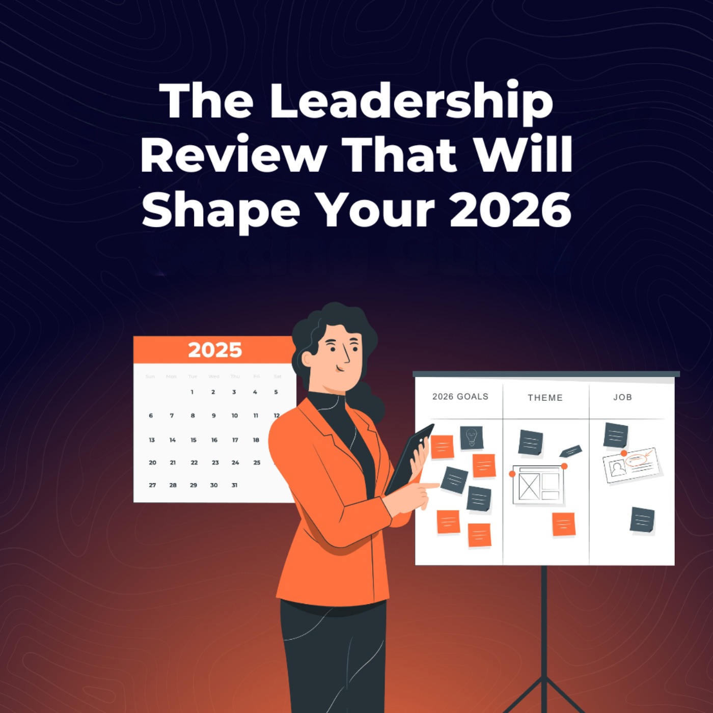 Your 2025 Leadership Review + How to Set Up a No Bullsh!t 2026