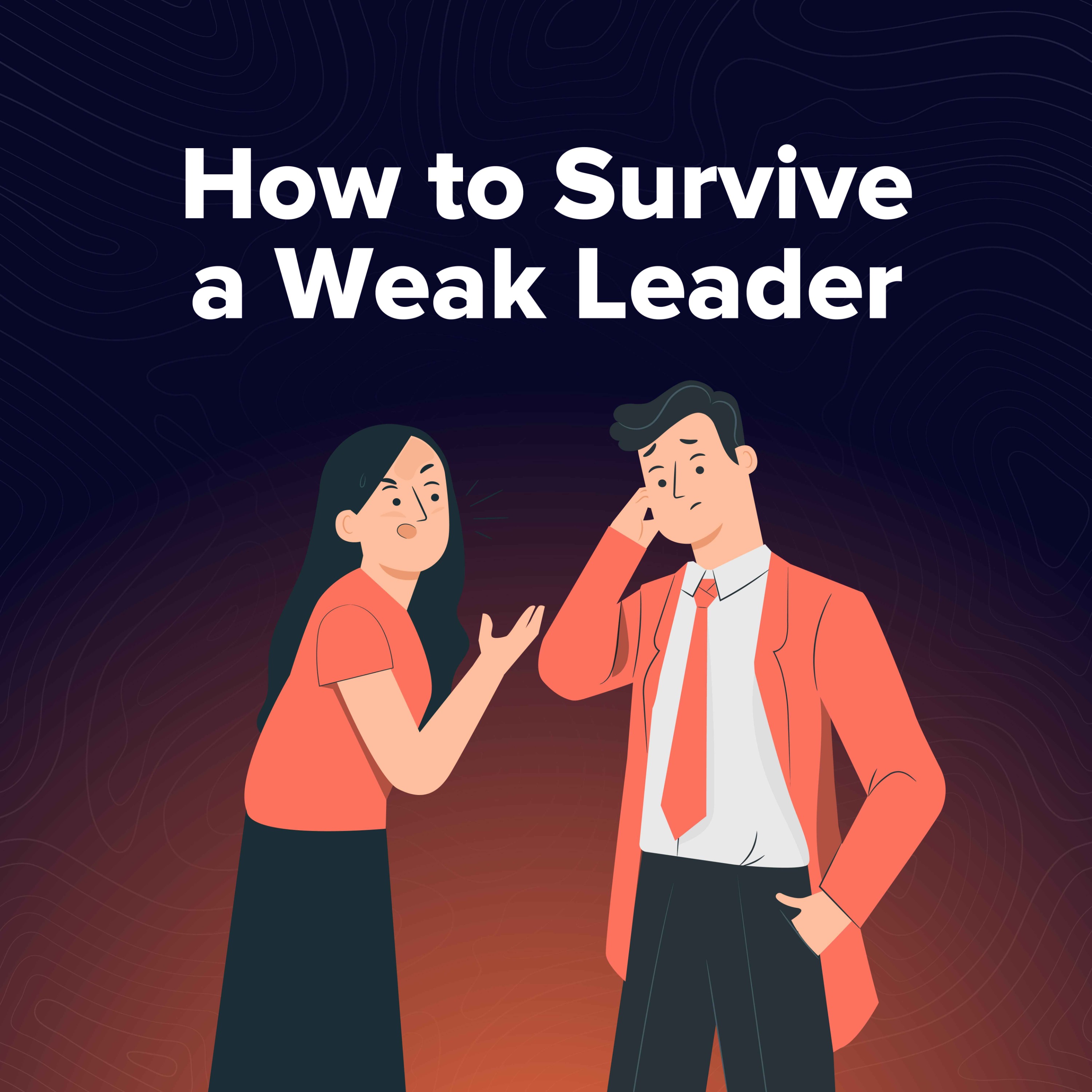 When Your Boss Has No Backbone: The 4 Behaviours That Kill Performance