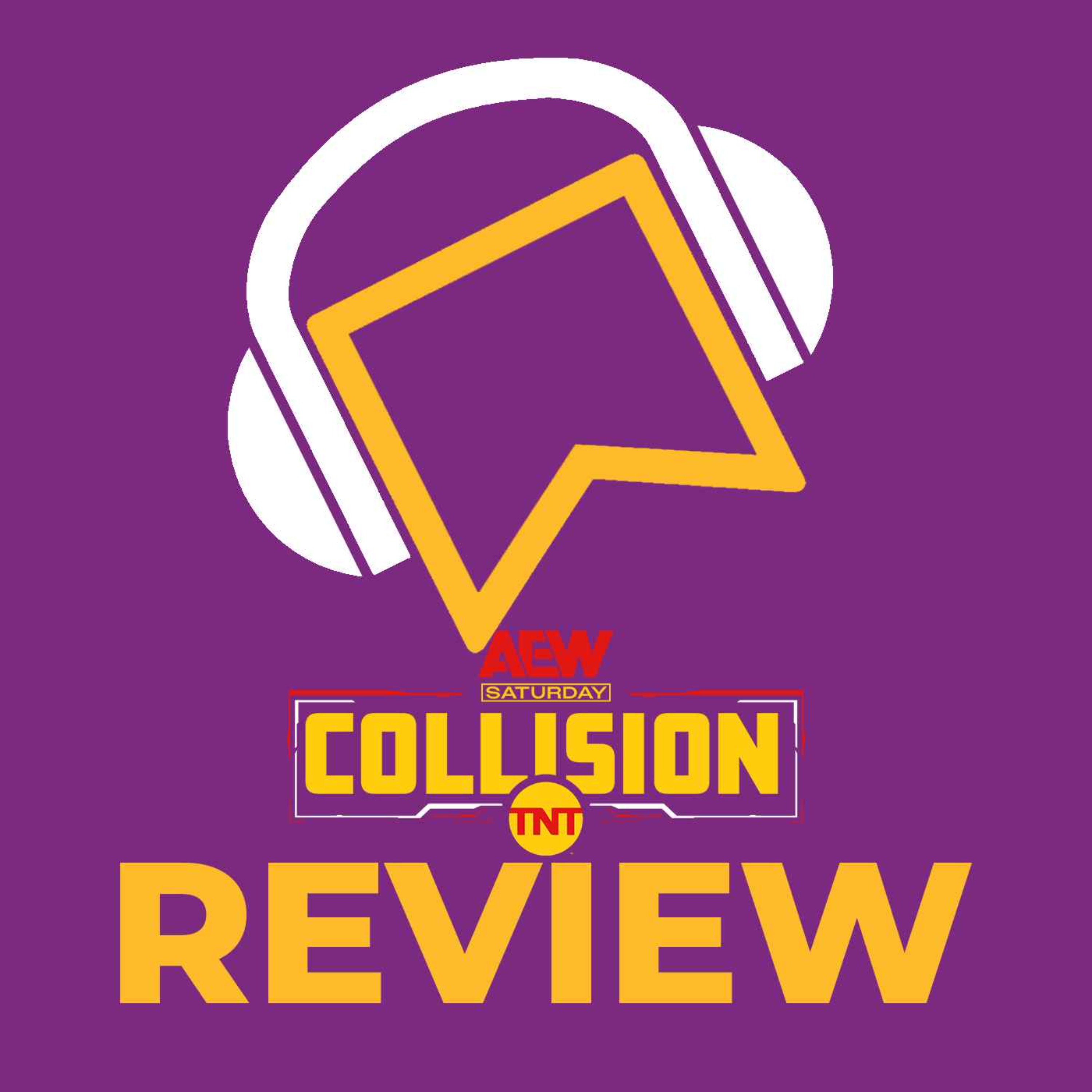 cover art for AEW Collision Review - Tony Khan SHOOTS On WWE AGAIN! Who Left As AEW World Champion? Rush Is BACK! Rey Fenix Fights A MONSTER?!
