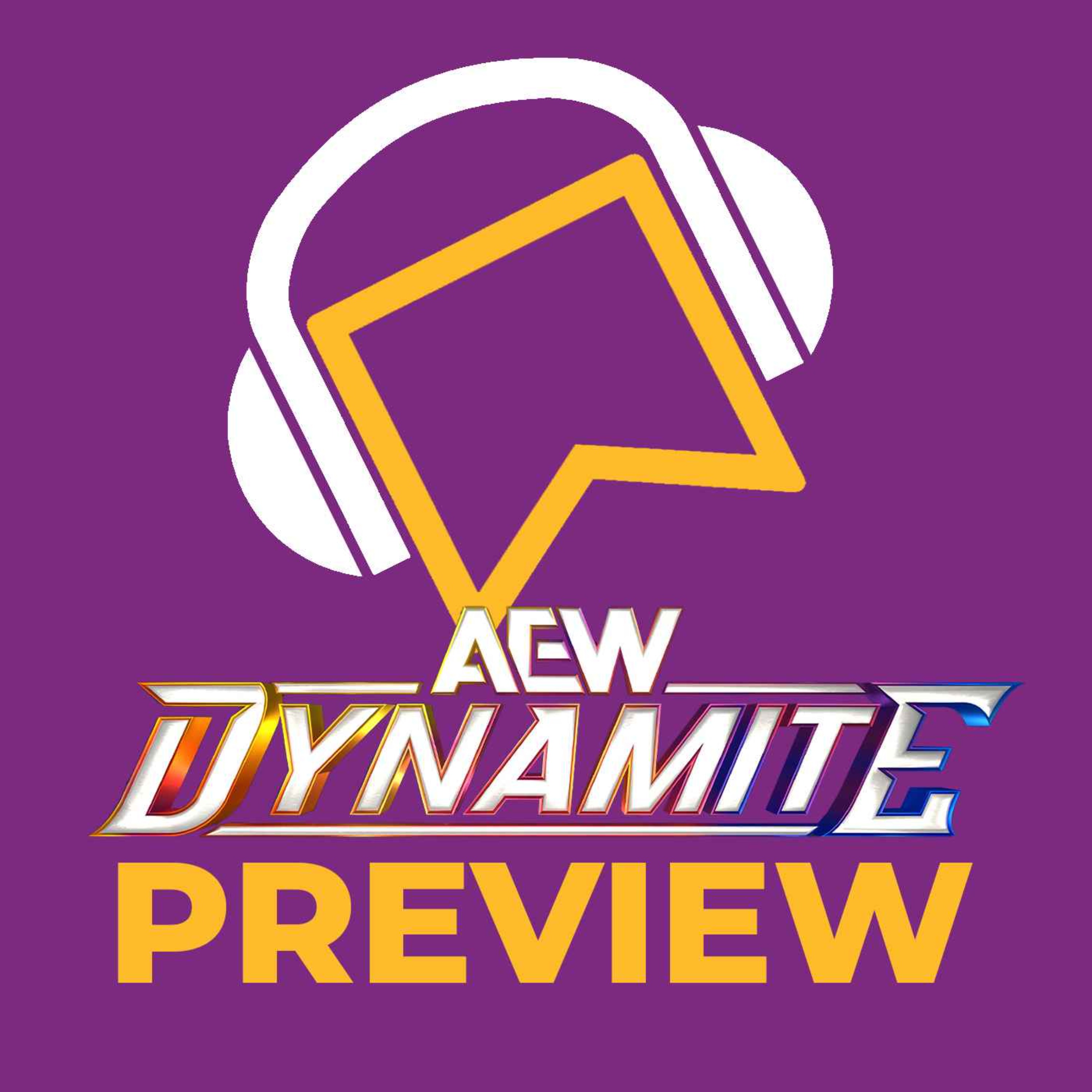cover art for AEW Dynamite Preview - What Is Kenny Omega's Important Announcement? Swerve & Christian Cage Face-To-Face! Orange Cassidy Vs. Trent Beretta! The House of Black Challenge Adam Copeland AGAIN?!