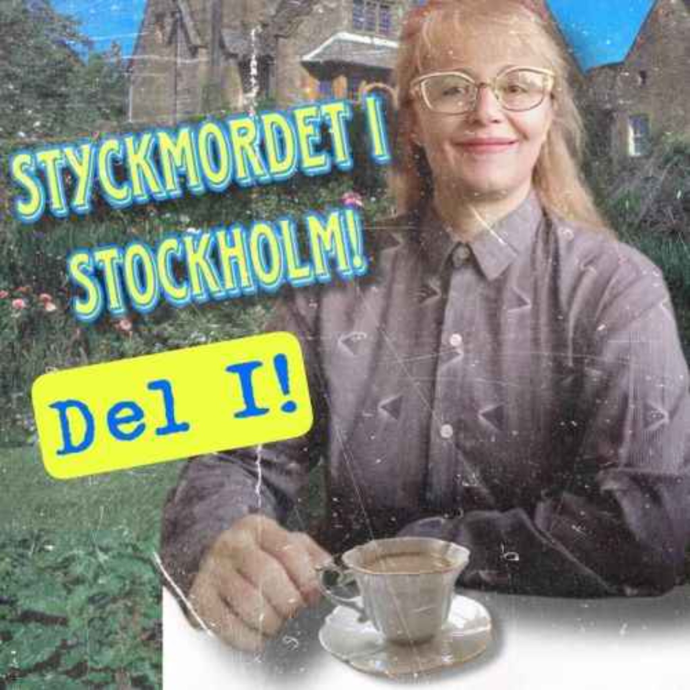 Styckmordet i Stockholm, Del 1! episode artwork